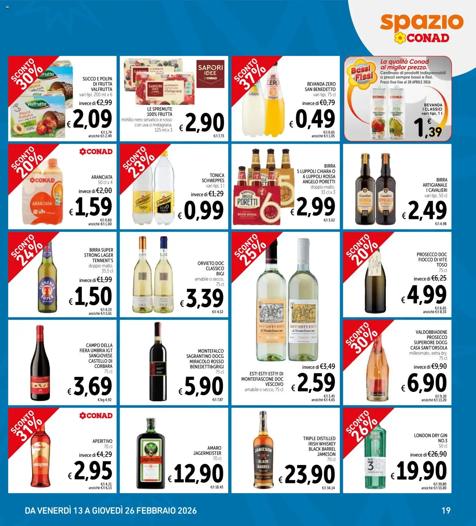 Volantino Spazio Conad del 13.02.2026 | Pagina: 19 | Prodotti: Succo, Gin, Prosecco, Uva