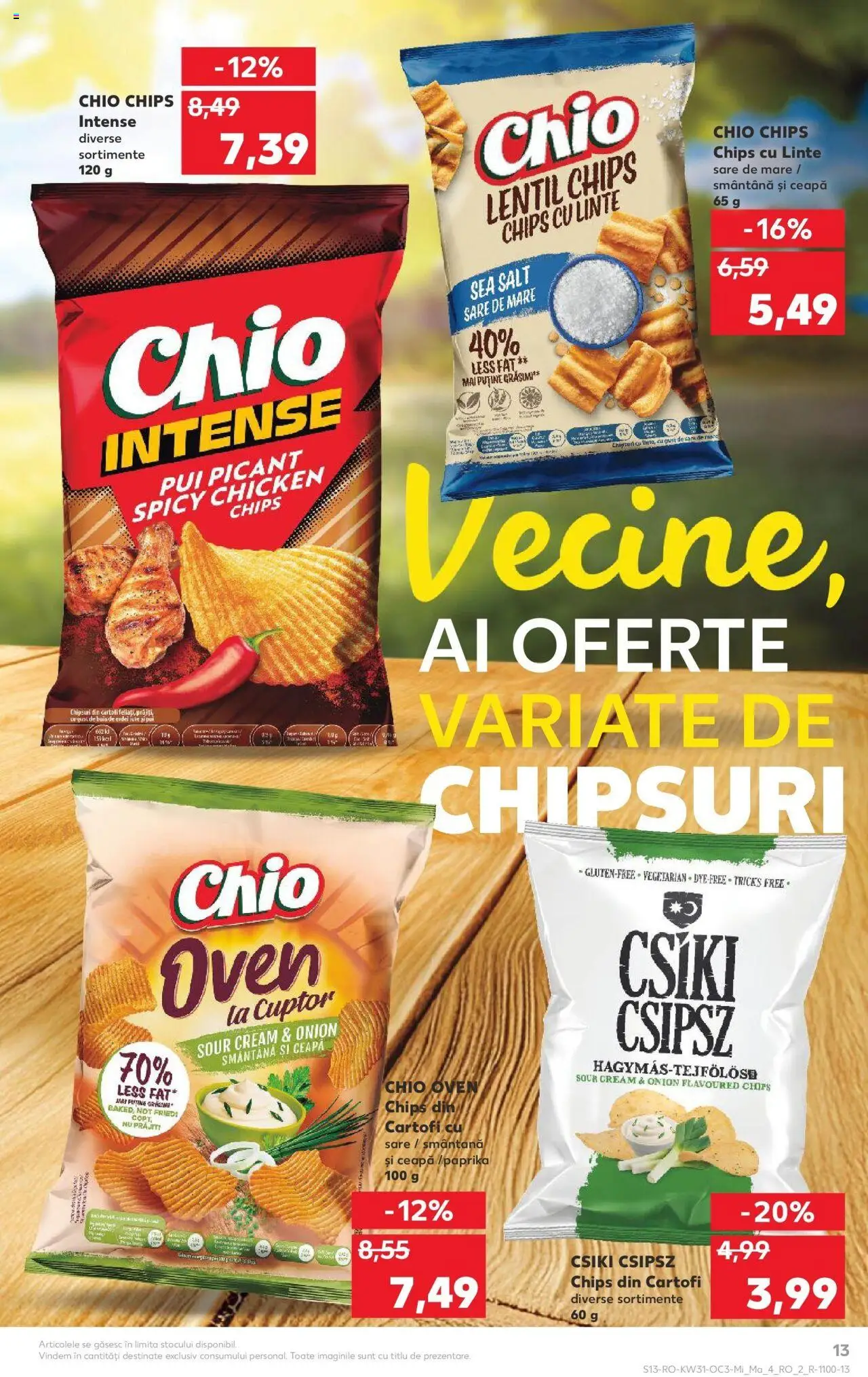 Catalog Kaufland - Bârlad – valabil de la 30.07.2025 | Pagină: 13 | Produse: Hacıyatmaz Kedi Oyuncağı, Smântână, Cartofi, Sare