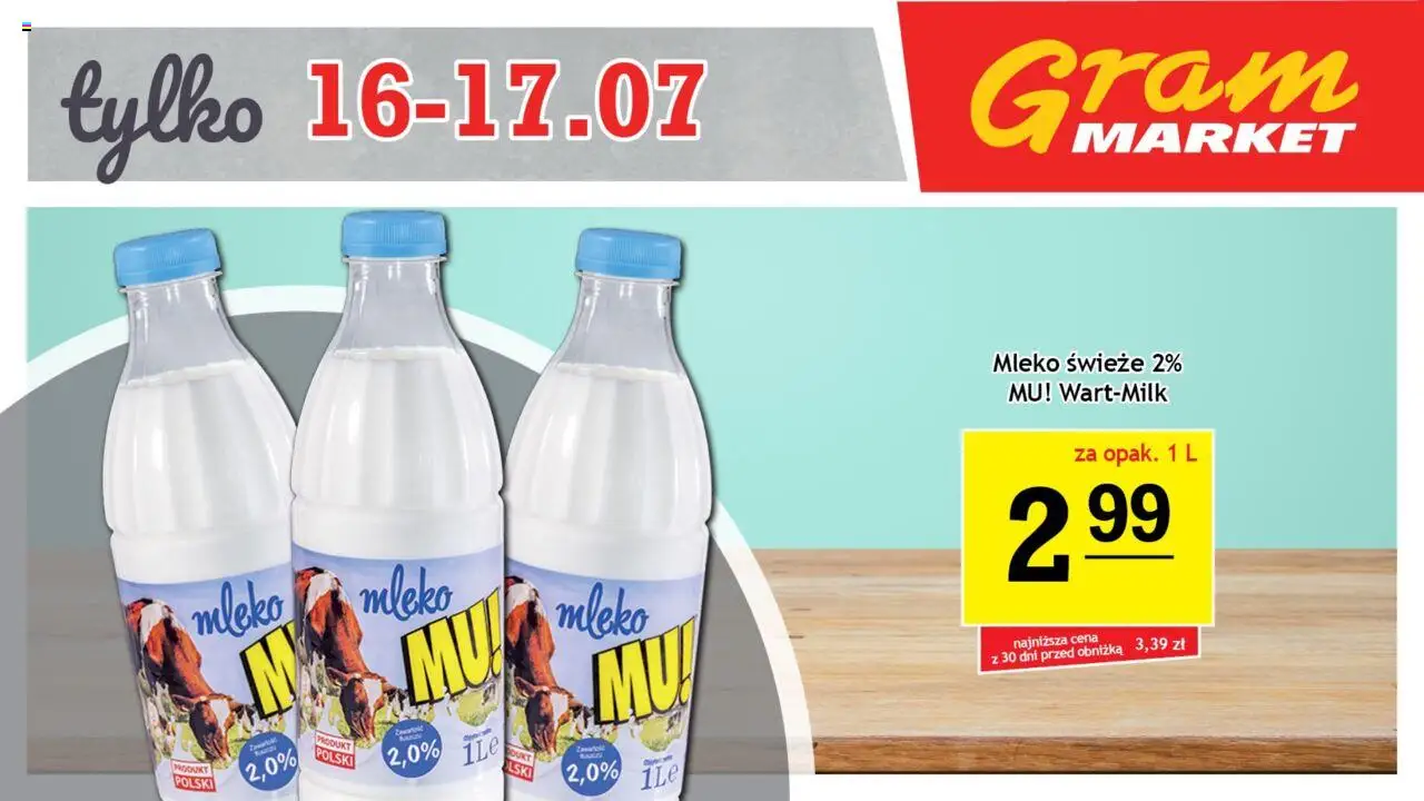 Gram Market Gazetka - Niesłychanie Niskie Ceny od 16.07.2025 | Strona: 1 | Produkty: Mleko