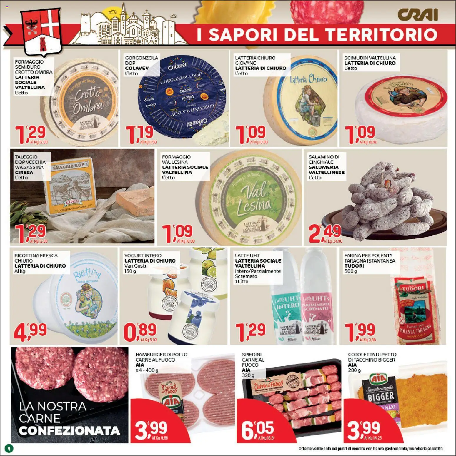 Volantino CRAI del 14.05.2026 | Pagina: 4 | Prodotti: Pollo, Tacchino, Farina, Spiedini
