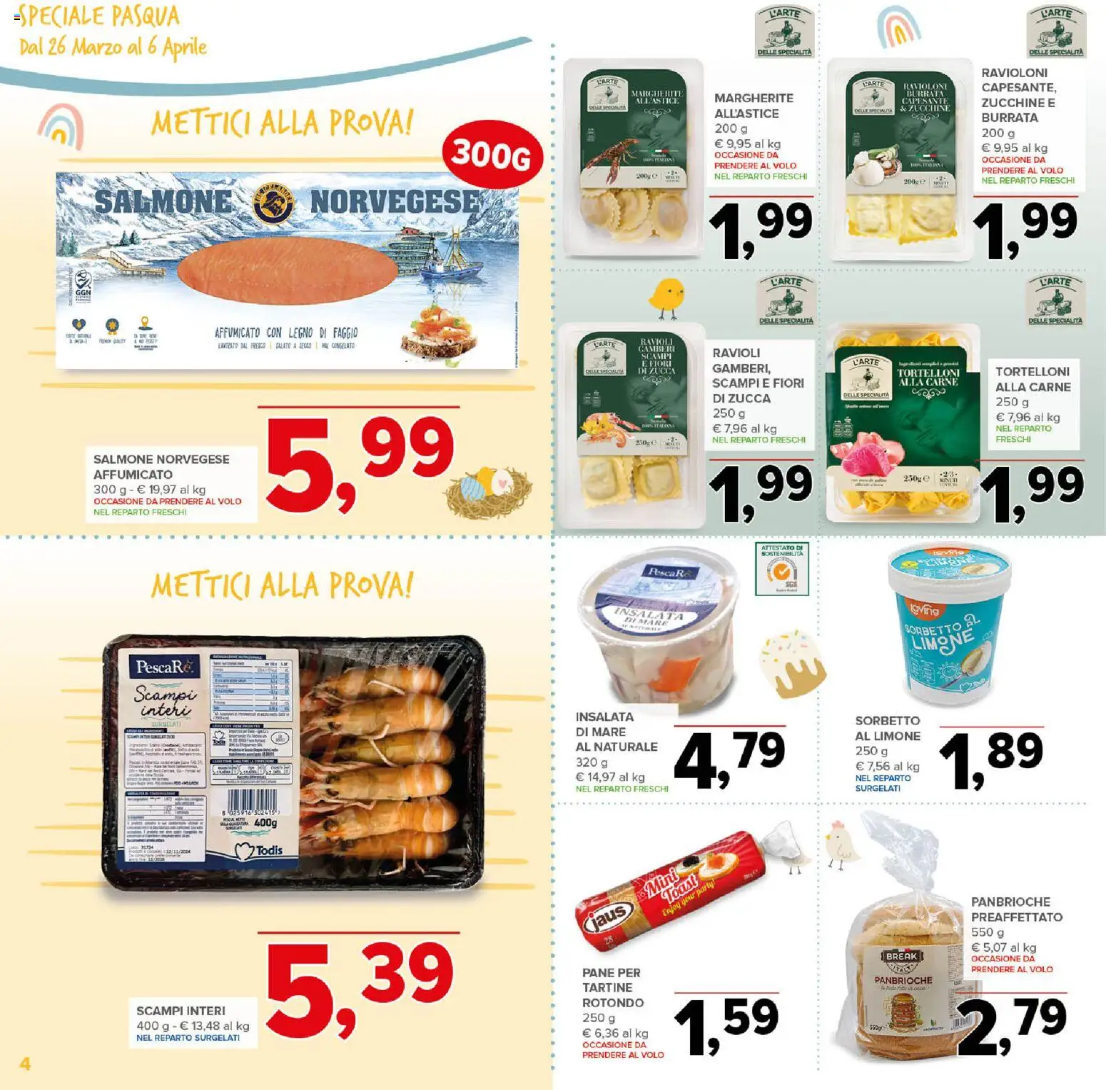 Volantino Todis del 26.03.2026 | Pagina: 4 | Prodotti: Pane, Sorbetto, Zucca, Ravioli