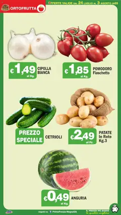 Volantino Primo Prezzo del 24.07.2025 | Pagina: 30 | Prodotti: Cetrioli, Patate, Pomodoro, Anguria