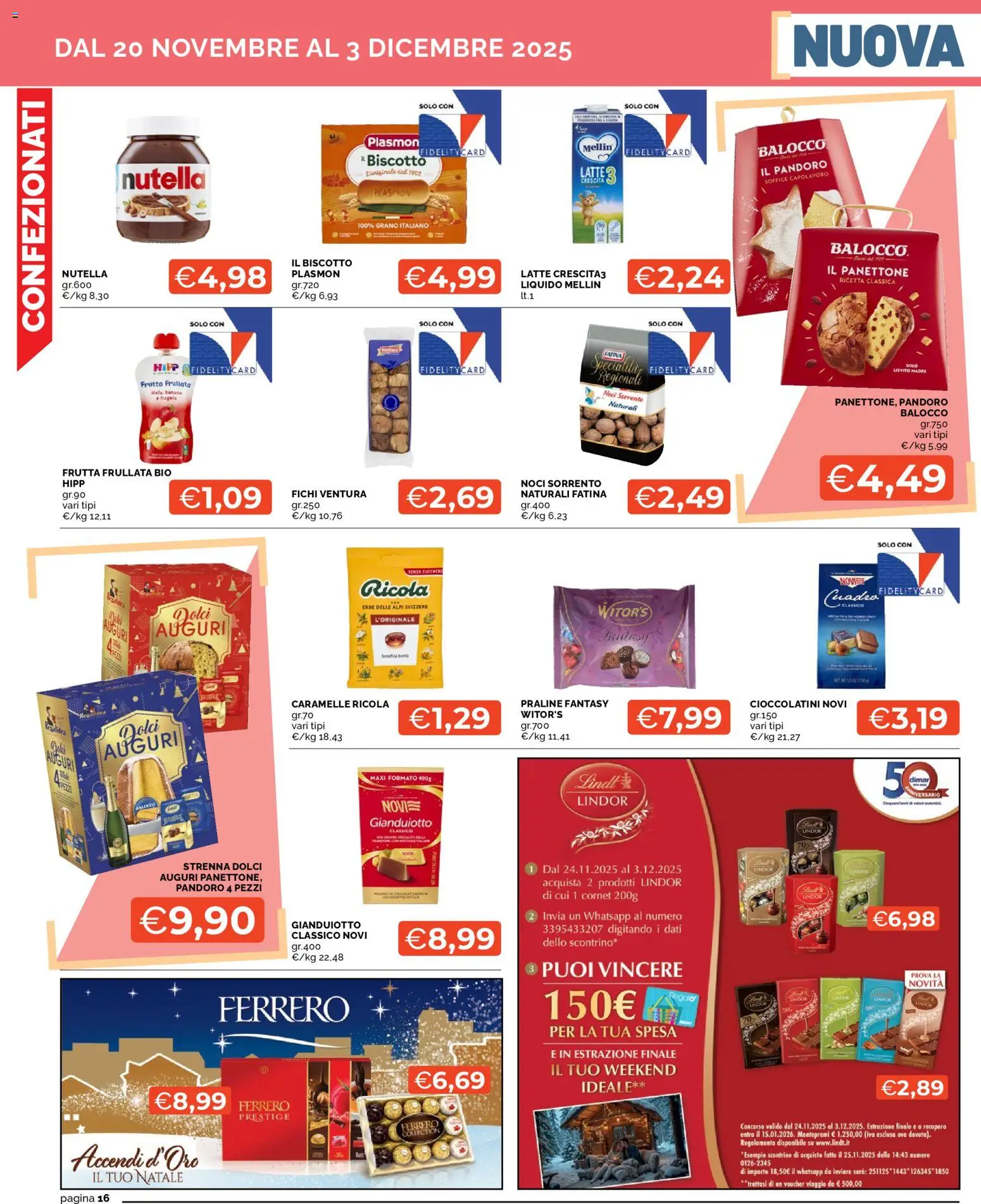 Volantino Mercatò del 18.11.2025 | Pagina: 16 | Prodotti: Caramelle, Latte, Noci, Panettone