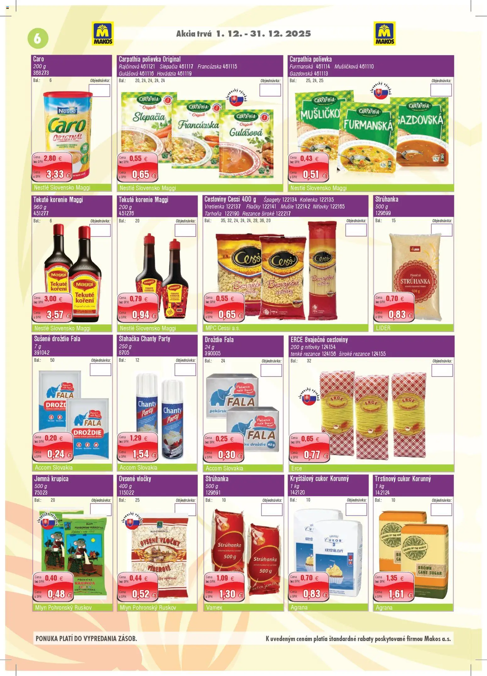Nové Makos akcie – leták je platný od 01.12.2025 | Strana: 6 | Produkty: Cestoviny, Cukor, Korenie, Šľahačka