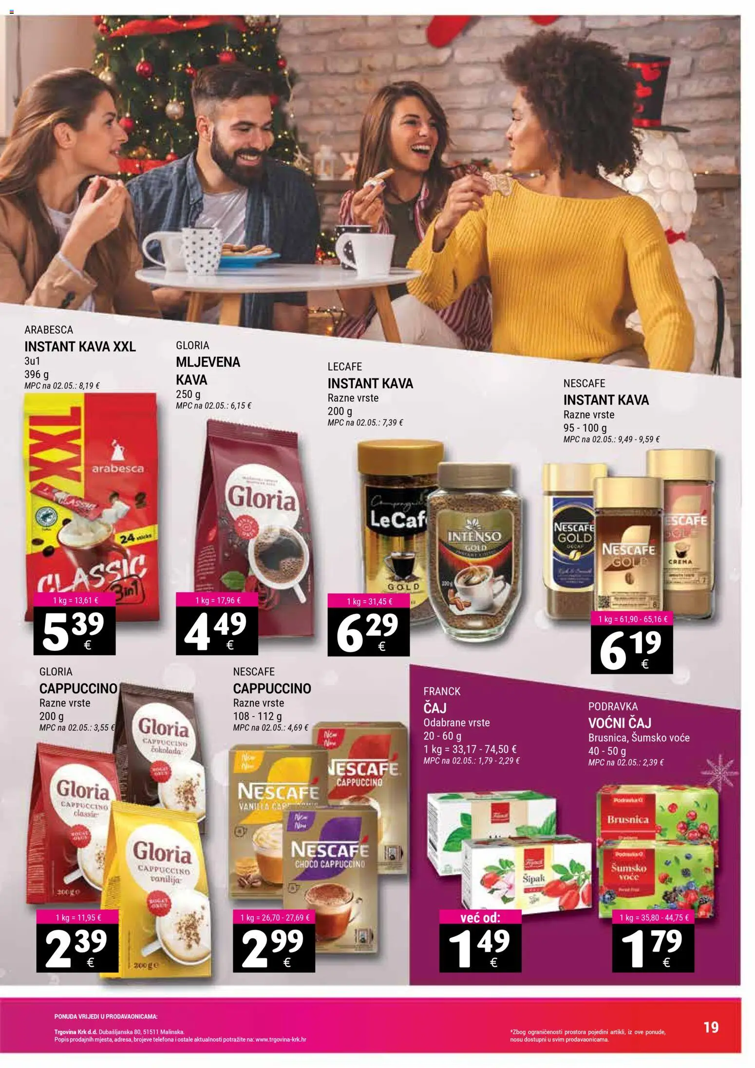 Trgovina Krk katalog | vrijedi od 16.12.2025 | Stranica: 19 | Proizvodi: Nescafe, Podravka, Čaj, Cappuccino