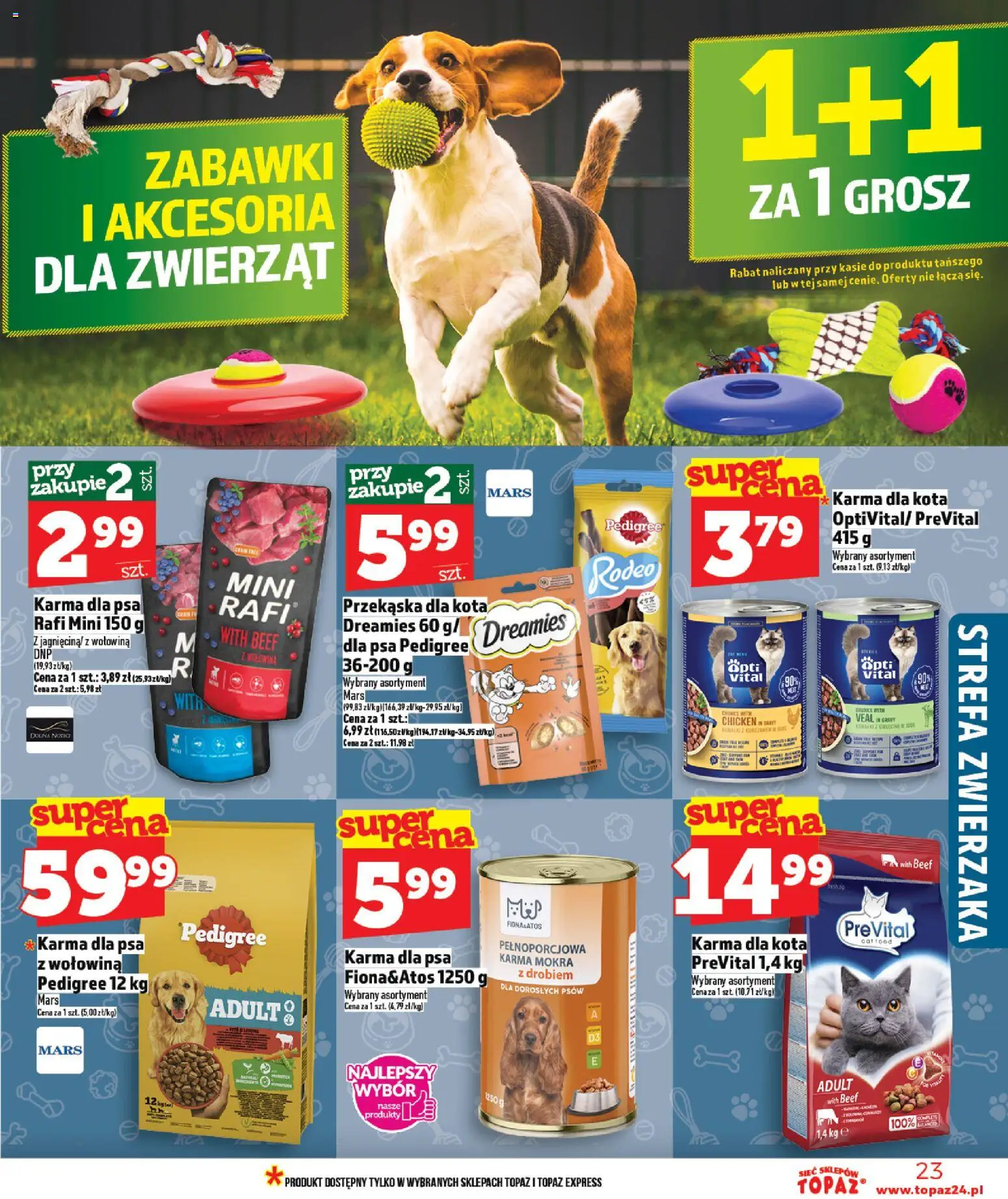 Topaz gazetka od 09.04.2026 | Strona: 23 | Produkty: Pedigree, Karma dla psa pedigree, Karma dla kota, Karma dla psa