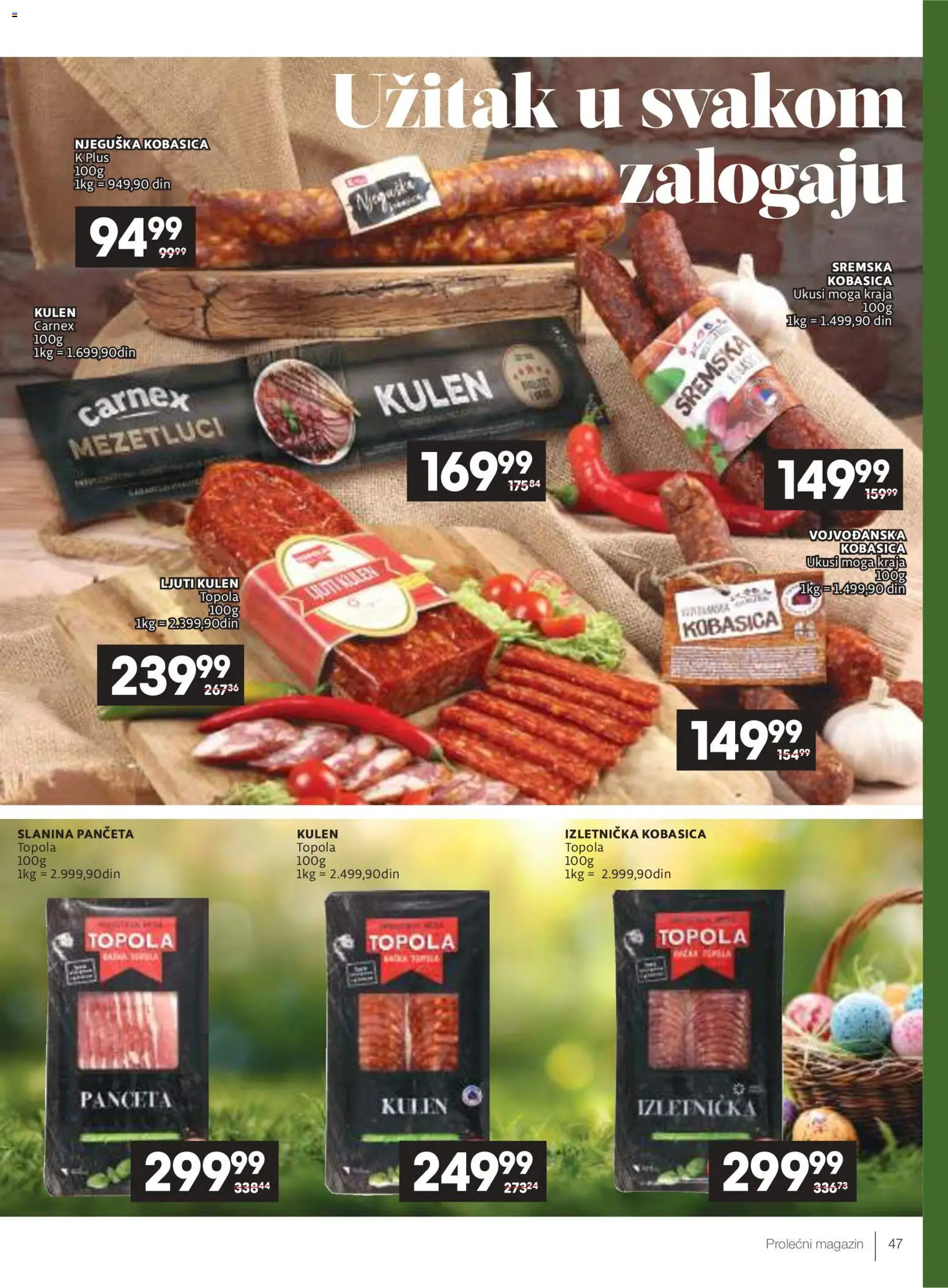 Idea katalog - važi od 09.04.2026 | Strana: 47 | Proizvode: Panceta, Kulen, Slanina, Kobasica