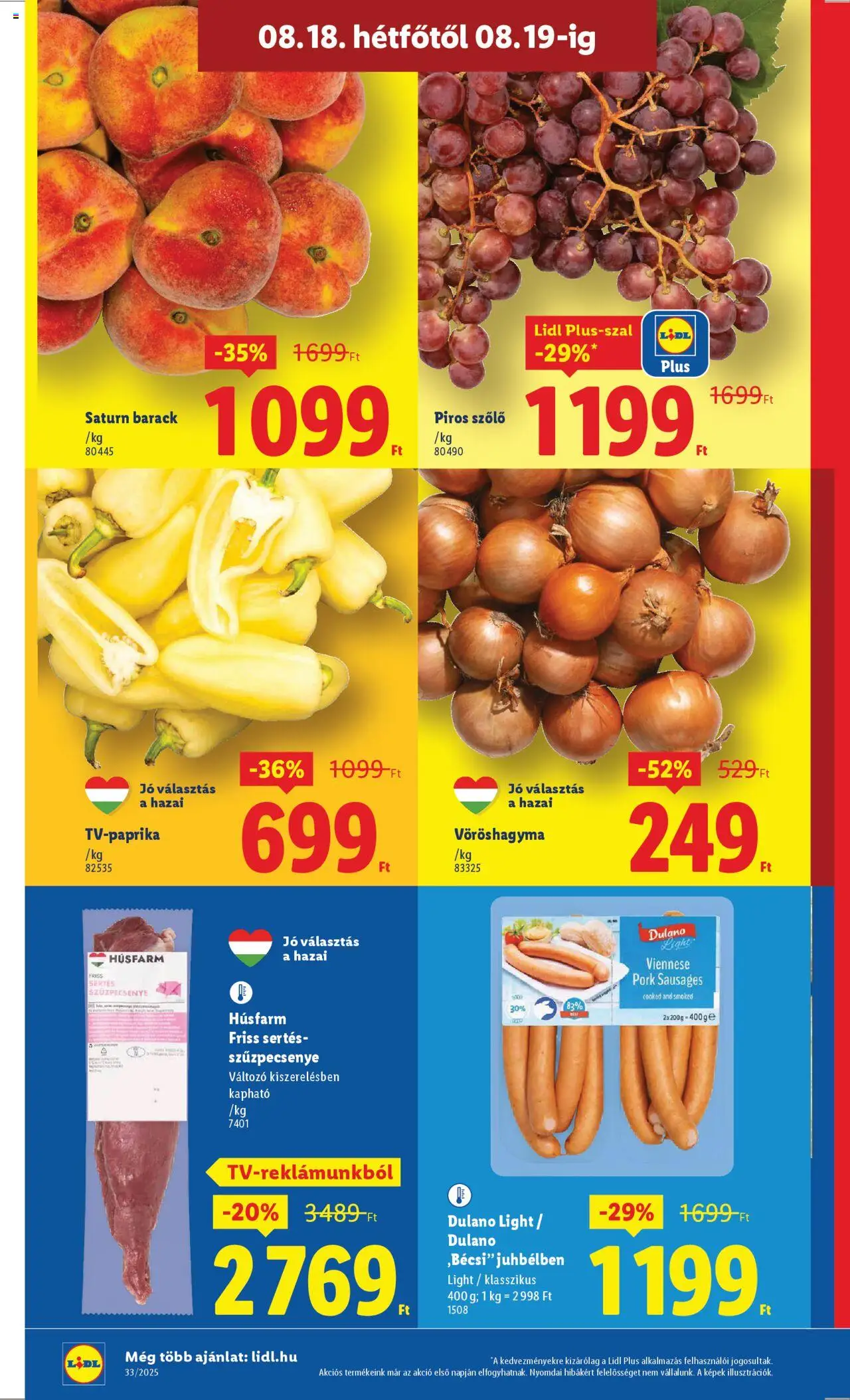 Lidl akciós ujság - amely érvényes a következő dátumtól: 14.08.2025 | Oldal: 52 | Termékek: Szőlő, Vöröshagyma, Szűzpecsenye