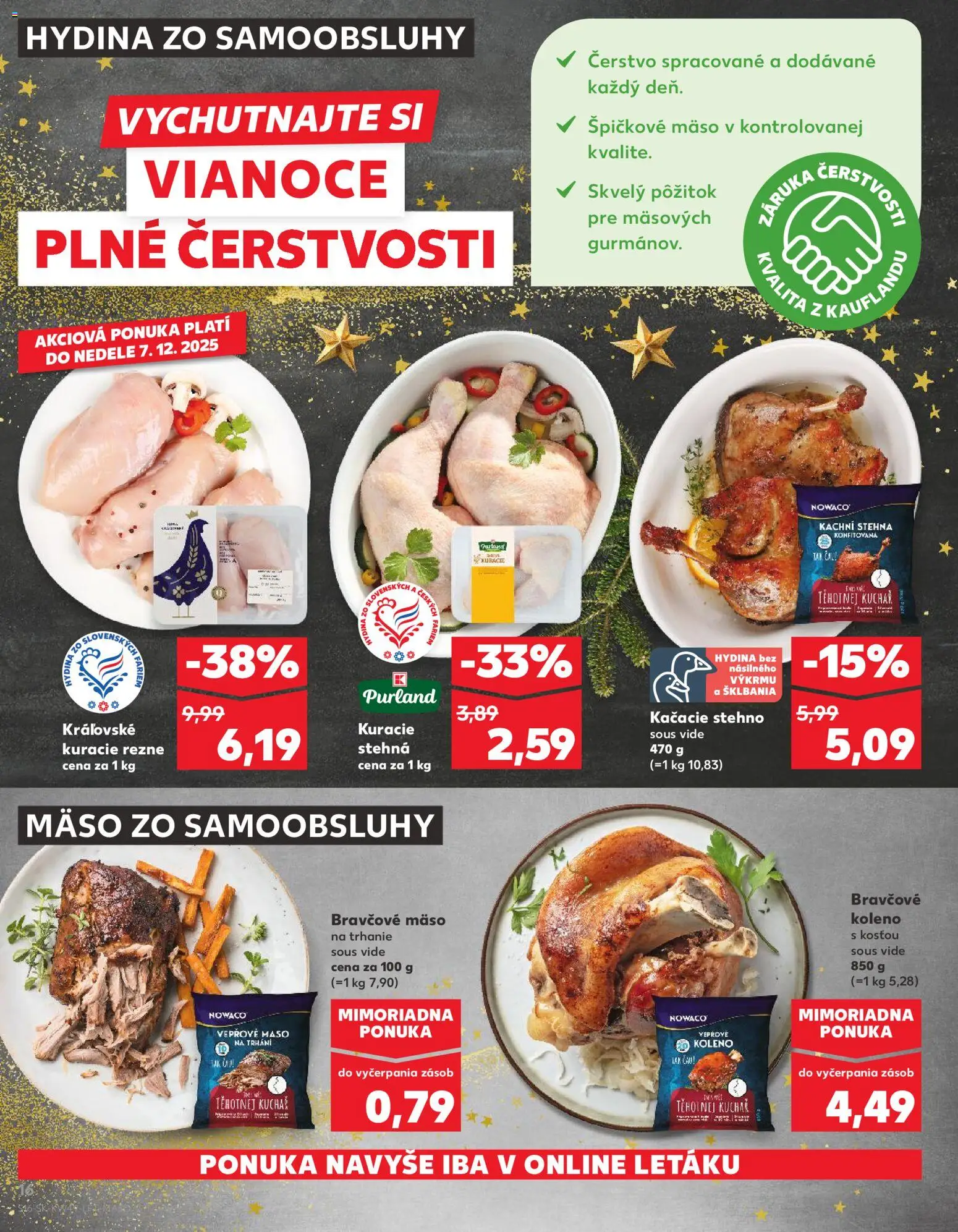 Nové Kaufland akcie – leták je platný od 04.12.2025 | Strana: 16 | Produkty: Bravčové koleno, Kuracie rezne, Kuracie stehná, Bravčové mäso
