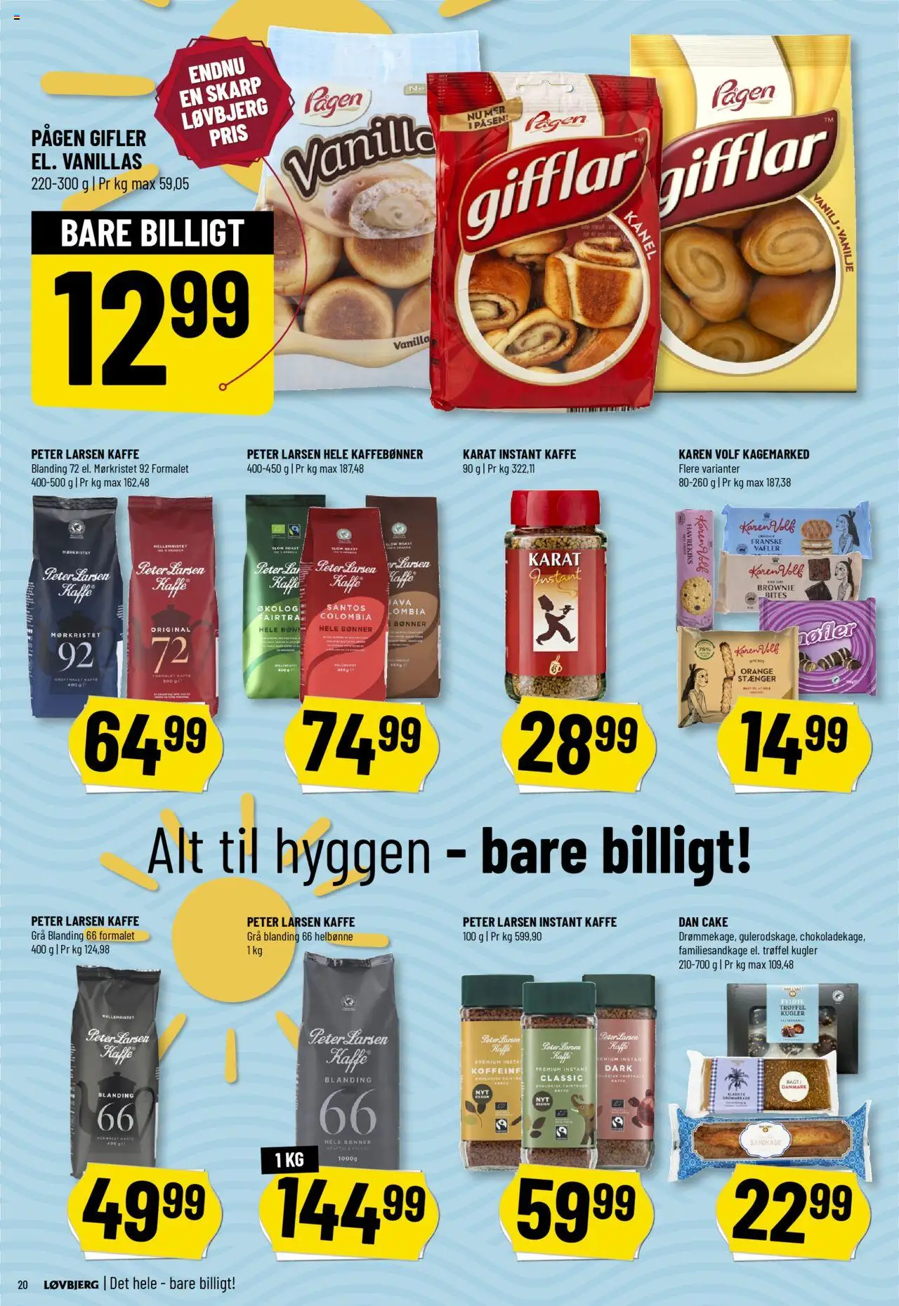 Løvbjerg Tilbudsavis gyldig fra 04.07.2025 | Side: 22 | Produkter: Kanel, Cookies, Bønner, Vanilje