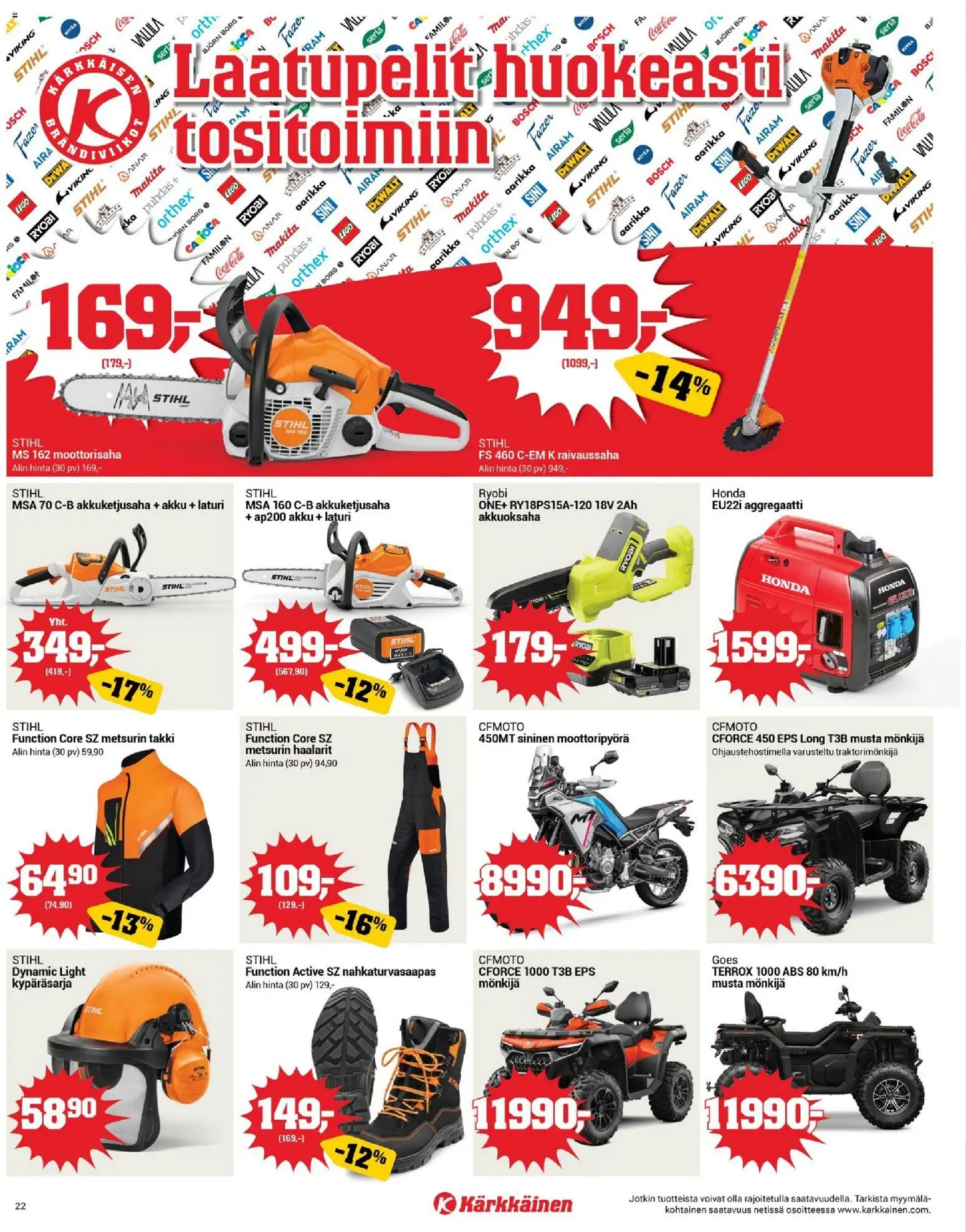 Kärkkäinen tarjoukset - Avajaiset Oulu – voimassa 04.03.2026 alkaen | Sivu: 22 | Tuotteet: Raivaussaha, Akku, Takki, Laturi
