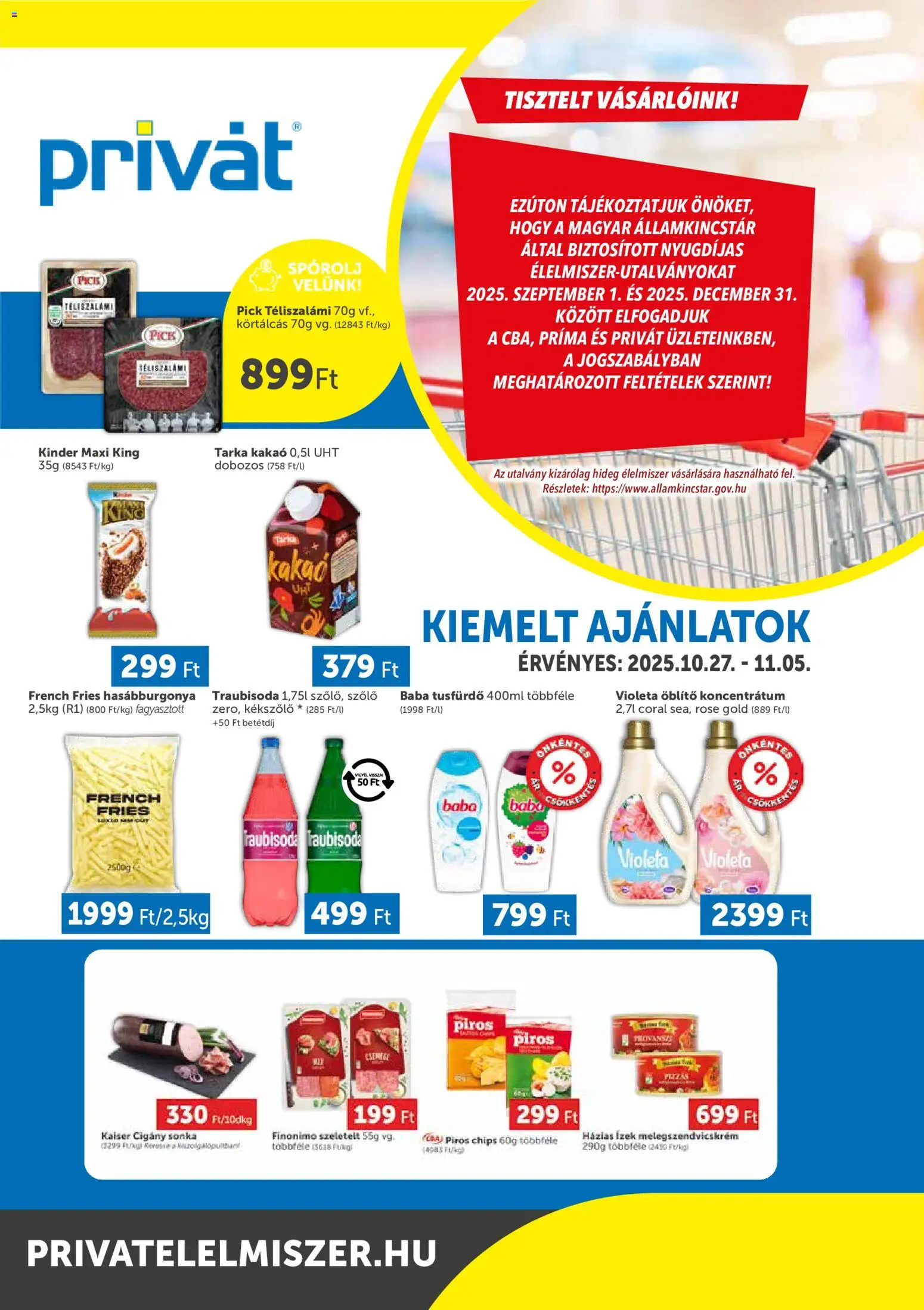 PRIVÁT akciós ujság - amely érvényes a következő dátumtól: 27.10.2025 | Oldal: 1 | Termékek: Chips, Sonka, Melegszendvicskrém, Téliszalámi