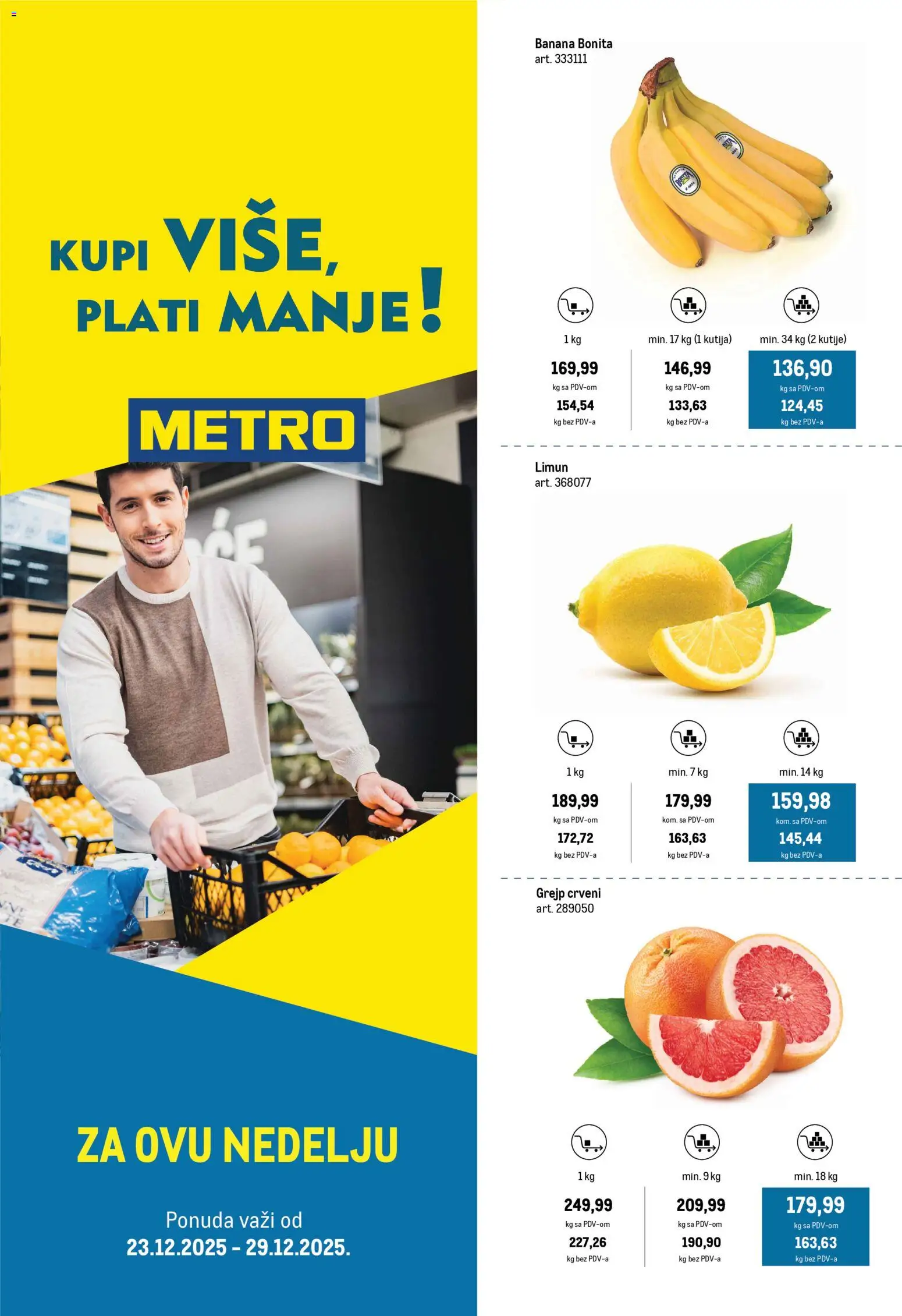 Metro katalog - važi od 23.12.2025 | Strana: 1 | Proizvode: Banana, Kutija, Grejp, Limun