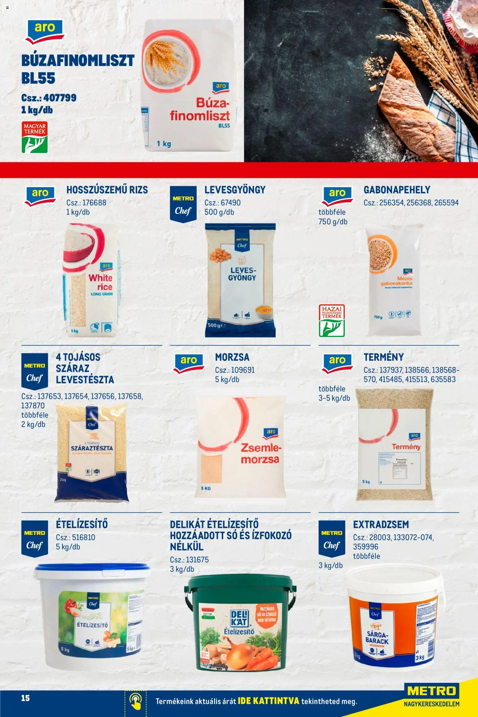 Metro akciós ujság - amely érvényes a következő dátumtól: 02.01.2026 | Oldal: 15 | Termékek: Gabonapehely, Száraztészta, Ételízesítő, Só