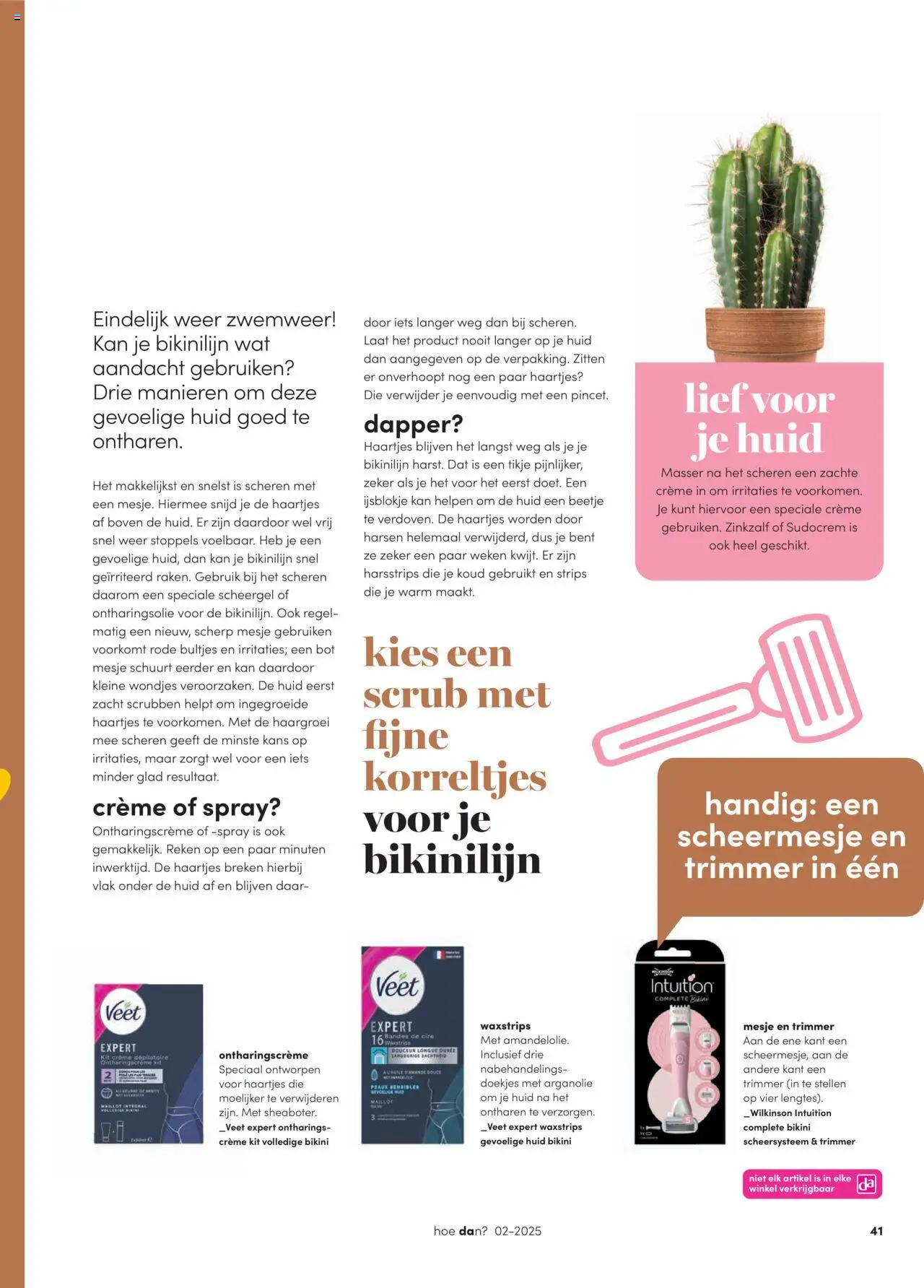  | Pagina: 41 | Producten: Ontharingscrème, Trimmer, Kan, Crème