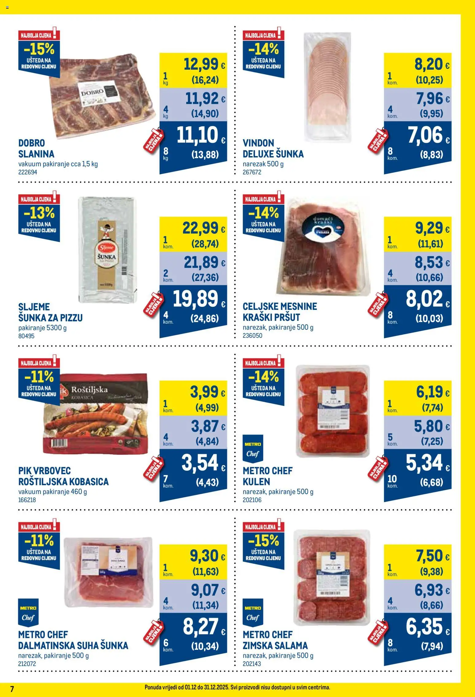 Metro katalog | vrijedi od 01.12.2025 | Stranica: 7 | Proizvodi: Salama, Pršut, Slanina, Pik Vrbovec