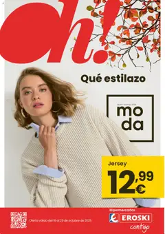 Vista previa Eroski - Oh Qué estilazo válido desde el 16.10.2025