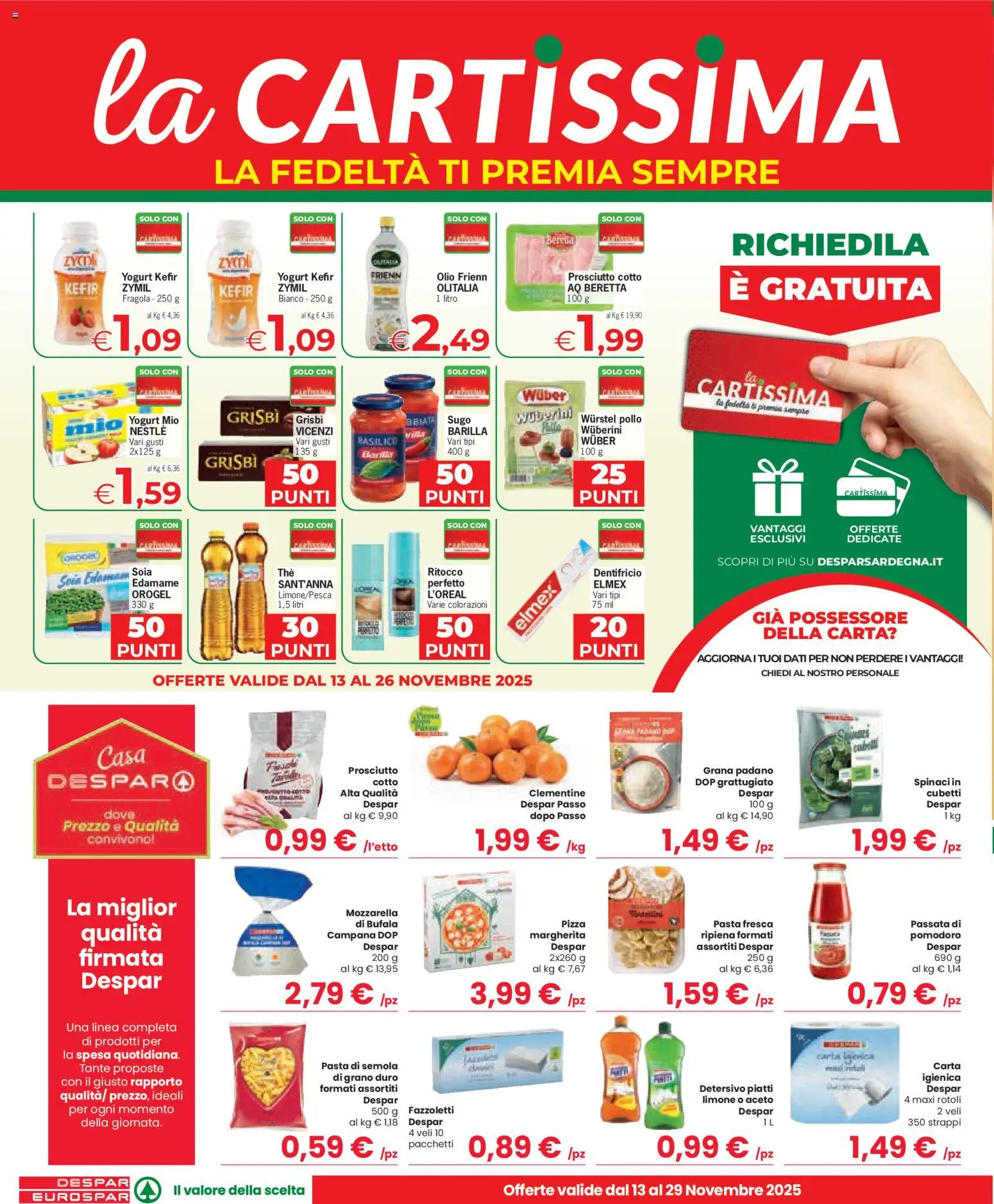 Volantino Despar del 13.11.2025 | Pagina: 6 | Prodotti: Prosciutto Cotto, Dentifricio, Mozzarella, Aceto