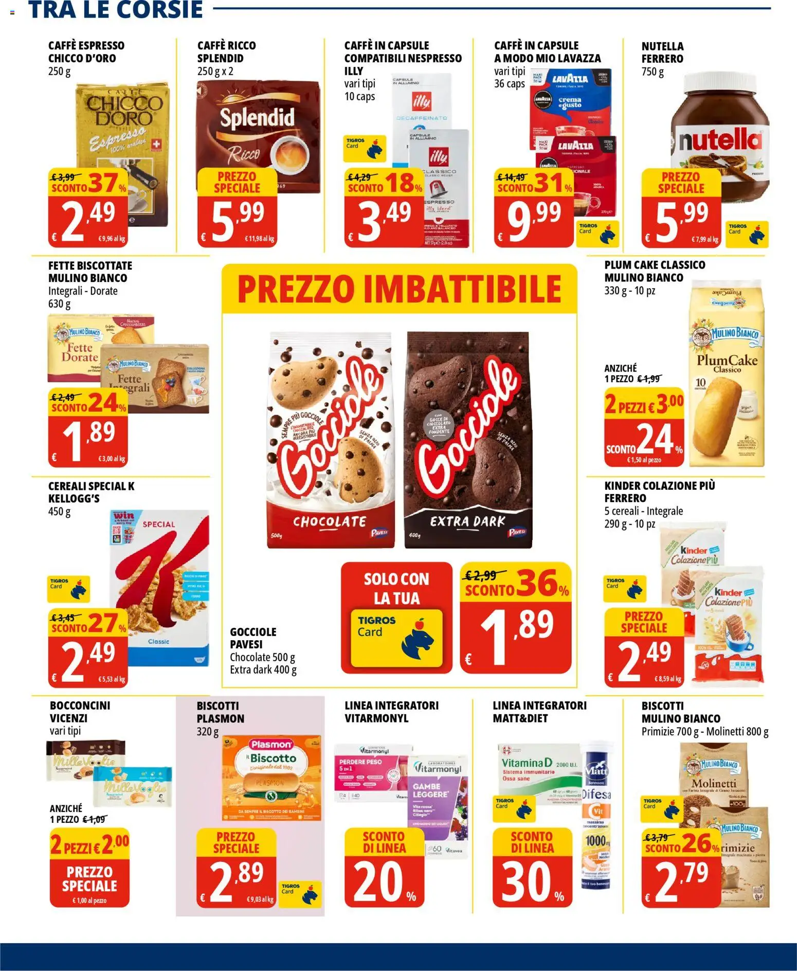 Volantino Tigros del 07.04.2026 | Pagina: 16 | Prodotti: Crema, Farina, Nutella, Fette biscottate