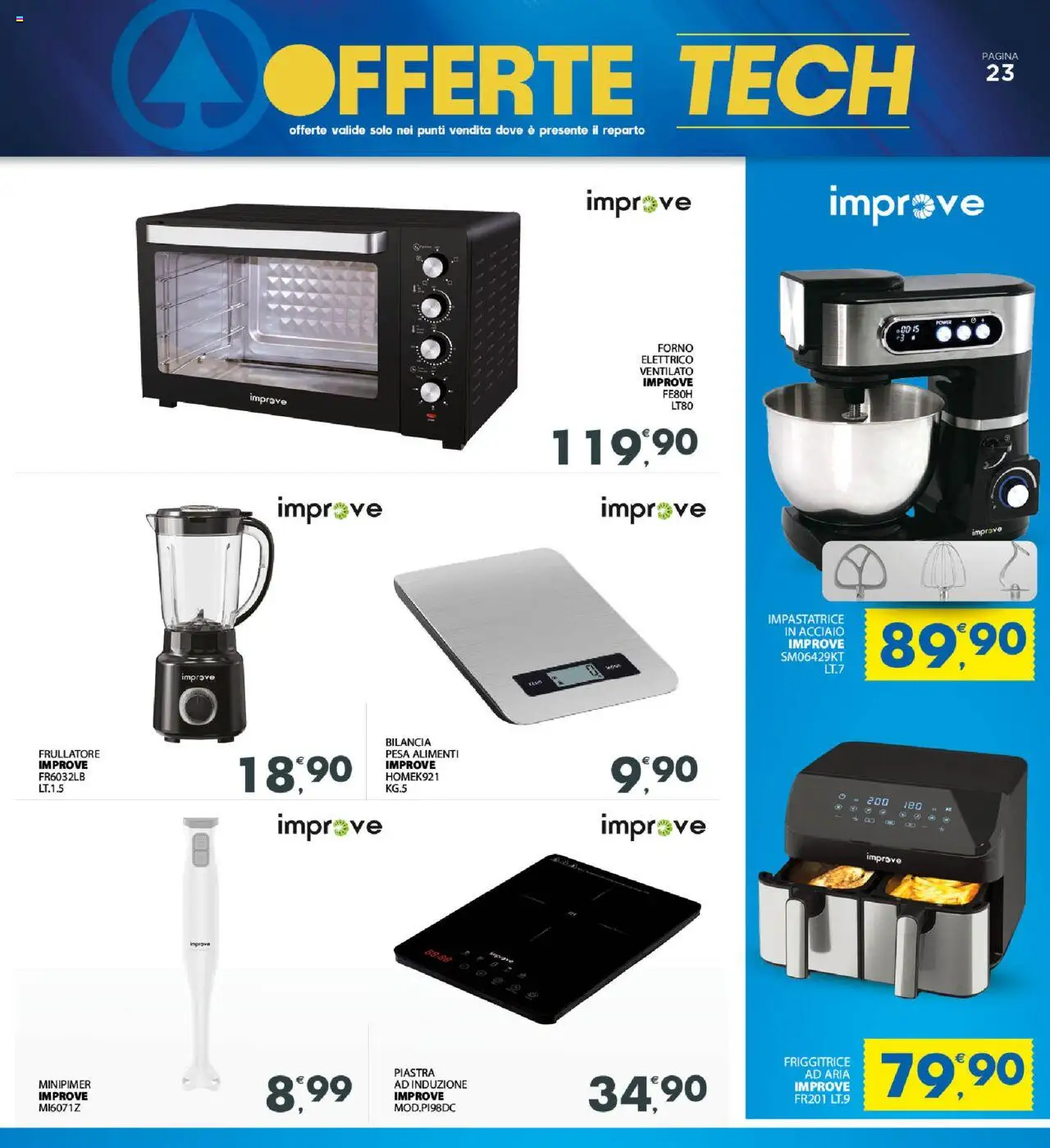 Volantino Eurospar del 20.10.2025 | Pagina: 25 | Prodotti: Frullatore, Impastatrice, Forno, Bilancia
