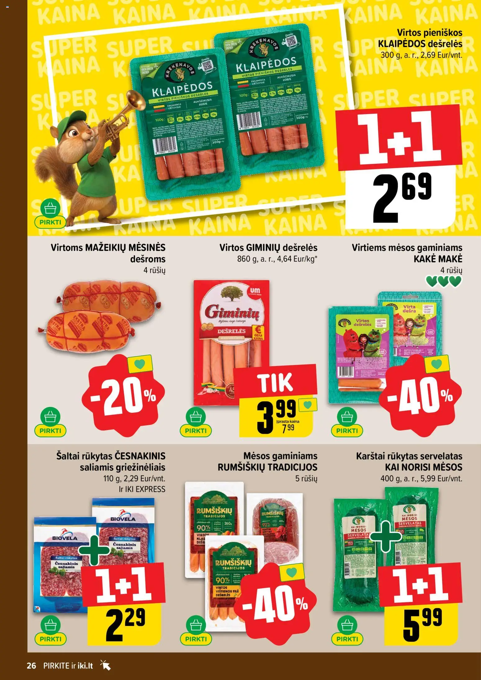 IKI akcijos nuo 06.04.2026 | Puslapis: 26 | Prekių: Vištienos, Dešrelės, Saliamis