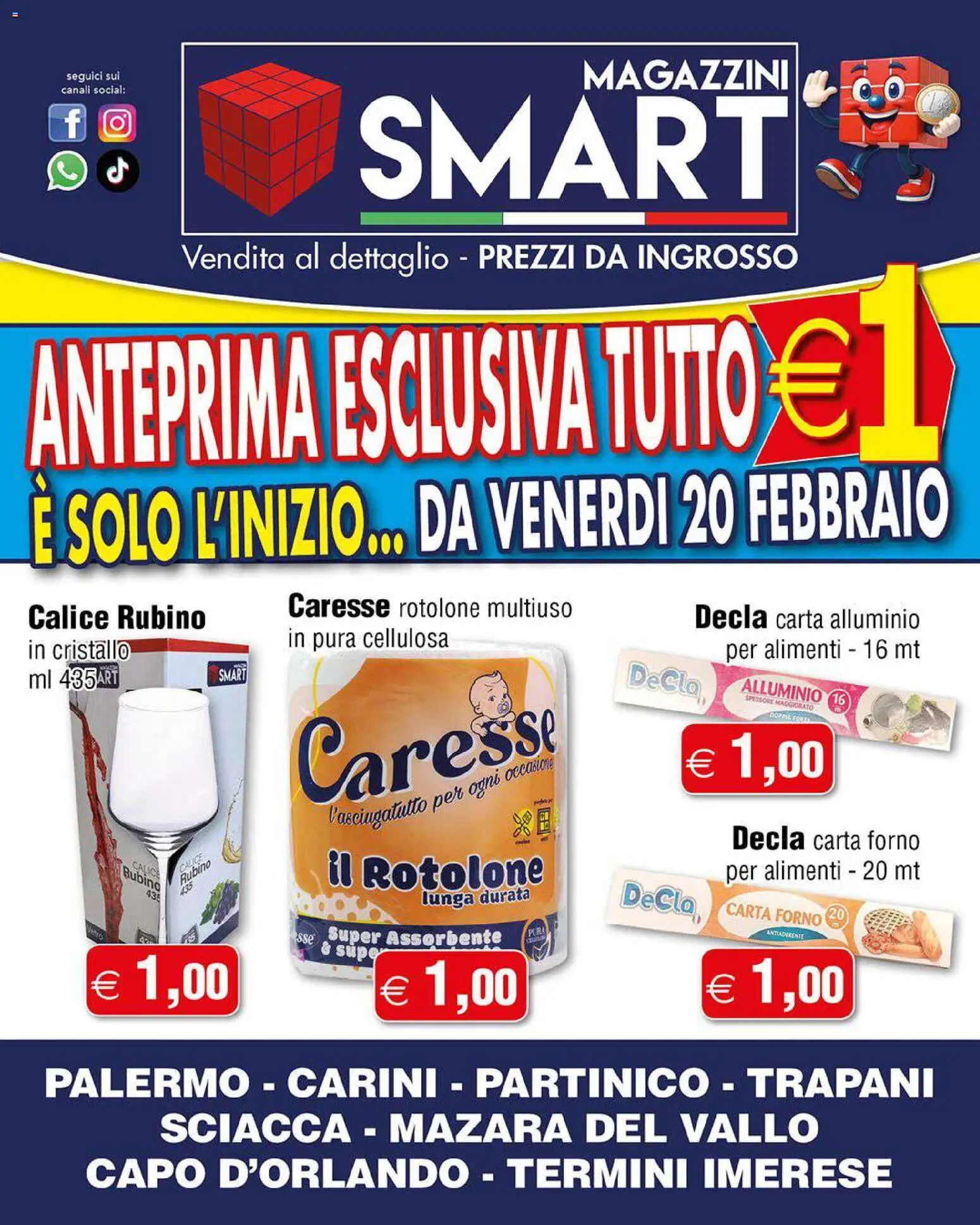 Volantino Magazzini Smart del 20.02.2026 | Pagina: 2 | Prodotti: Calice, Forno, Alluminio, Carta forno