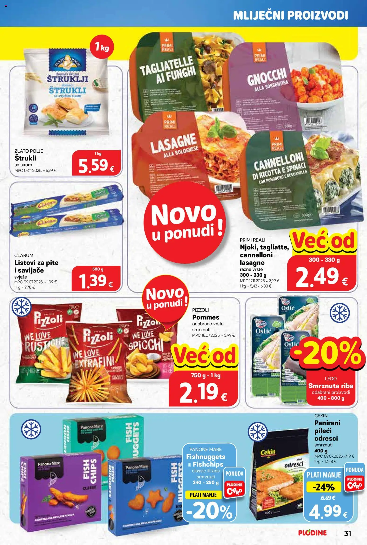 Plodine katalog | vrijedi od 26.11.2025 | Stranica: 31 | Proizvodi: Listovi za pite, Lasagne, Riba, Oslić