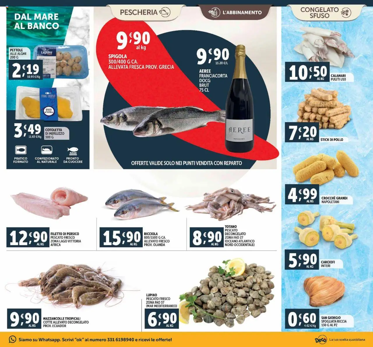 Volantino Decò del 21.08.2025 | Pagina: 9 | Prodotti: Calamari, Carciofi, Spigola, Totano