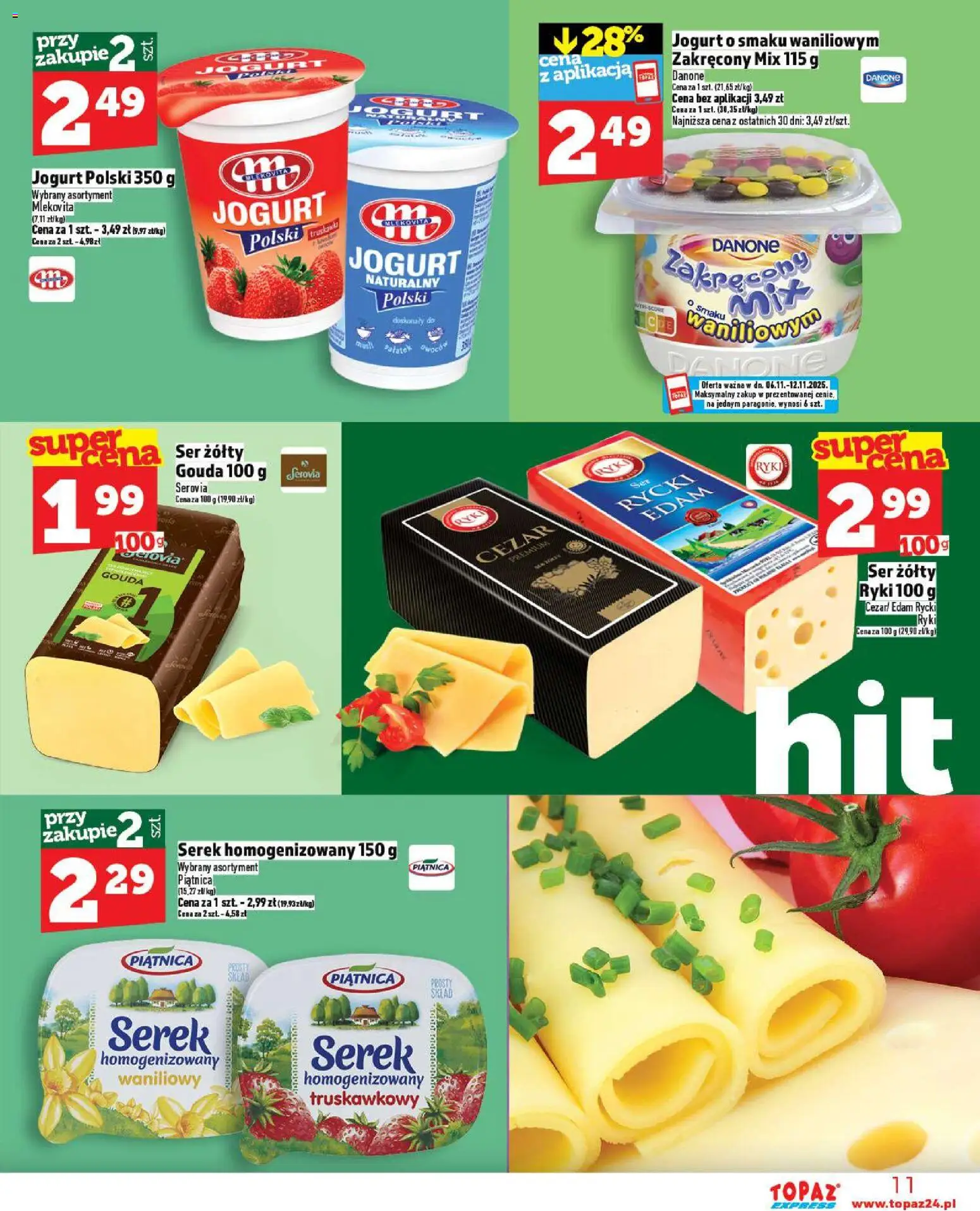 Topaz Gazetka - Express od 06.11.2025 | Strona: 11 | Produkty: Ser żółty, Serek homogenizowany waniliowy, Serek, Ser