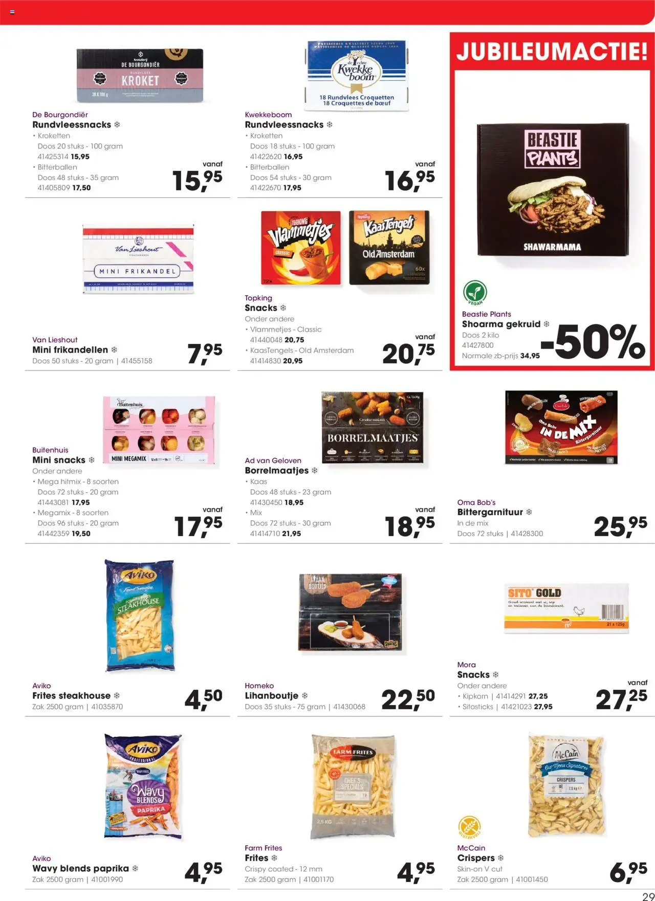  | Pagina: 29 | Producten: Snacks, Kaas, Zak, Kész piskótalap