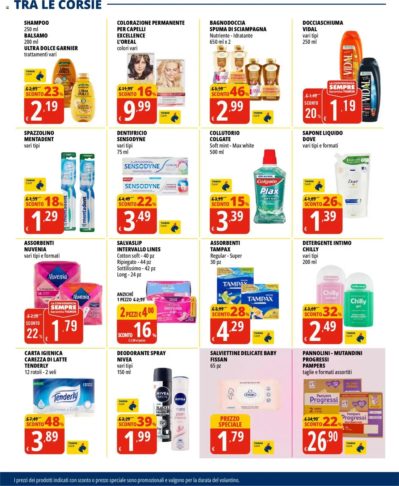 Volantino Tigros del 04.06.2025 | Pagina: 26 | Prodotti: Balsamo, Sapone, Spazzolino, Intimo