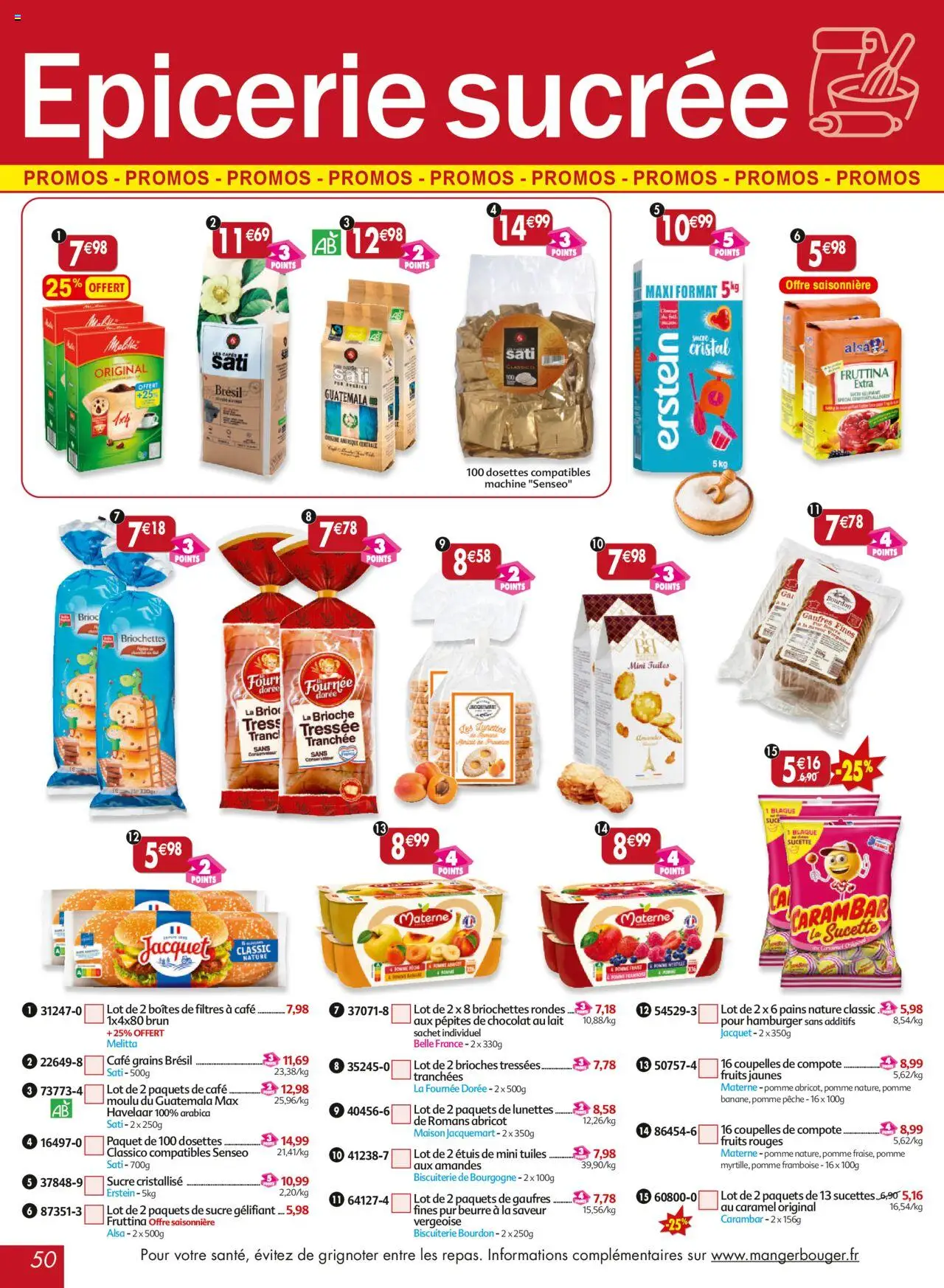  | Page: 50 | Produits: Senseo, Beurre, Chocolat, Amandes