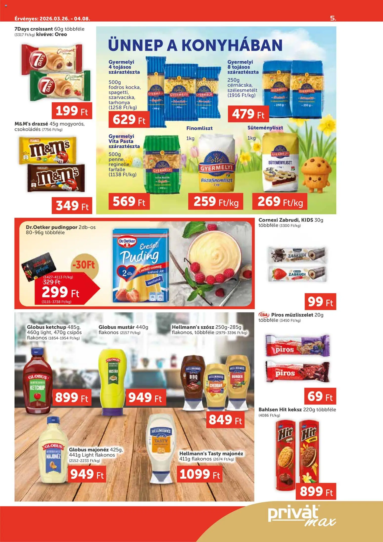 PRIVÁT akciós ujság - amely érvényes a következő dátumtól: 26.03.2026 | Oldal: 5 | Termékek: Croissant, Pudingpor, Majonéz, Keksz