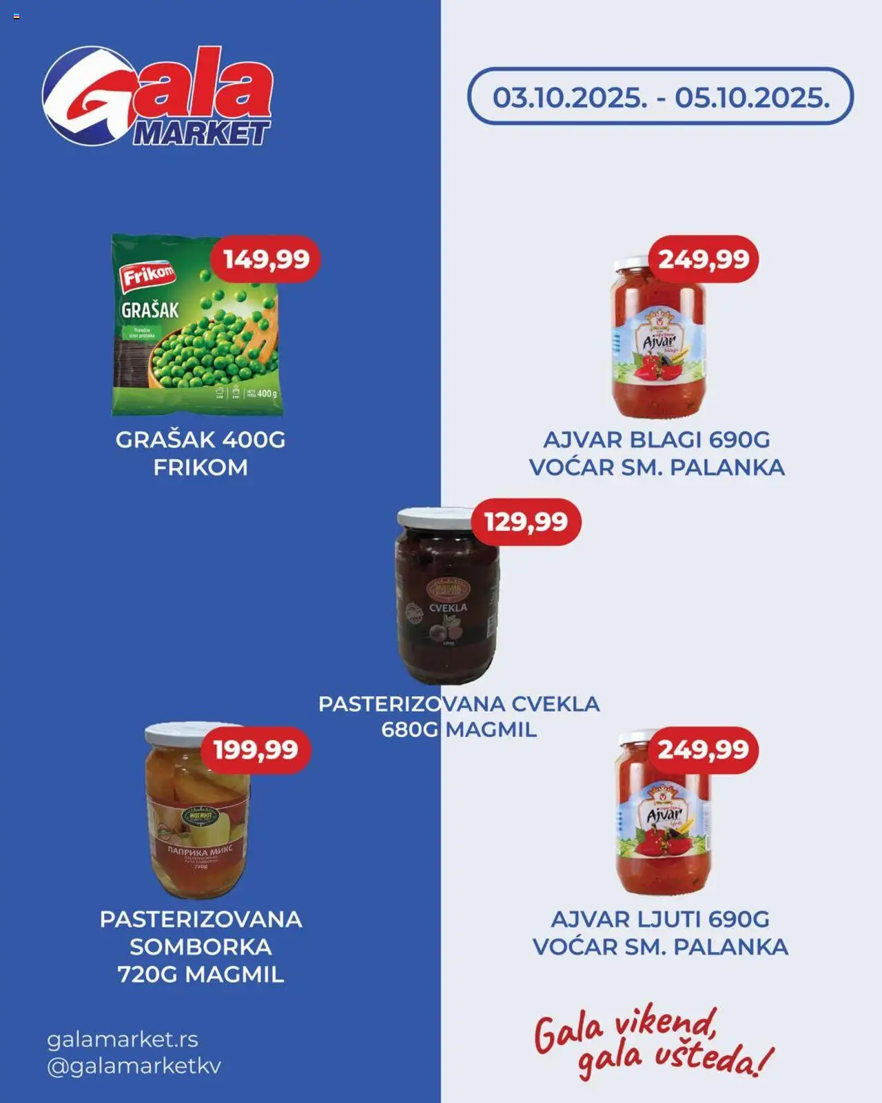 Gala MARKET katalog - važi od 03.10.2025 | Strana: 1 | Proizvode: Ajvar, Cvekla, Grašak
