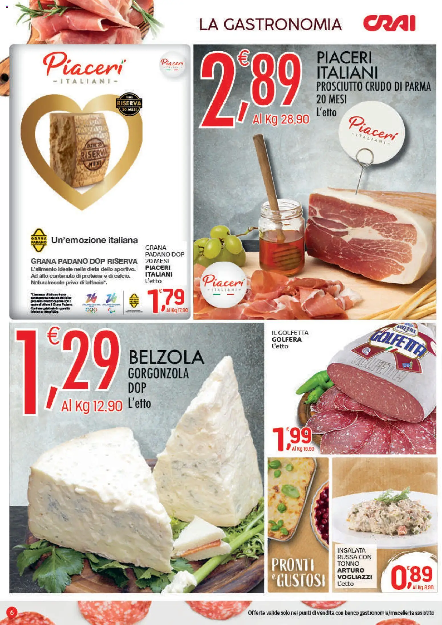 Volantino CRAI del 18.12.2025 | Pagina: 6 | Prodotti: Prosciutto Crudo, Insalata, Tonno, Grana Padano