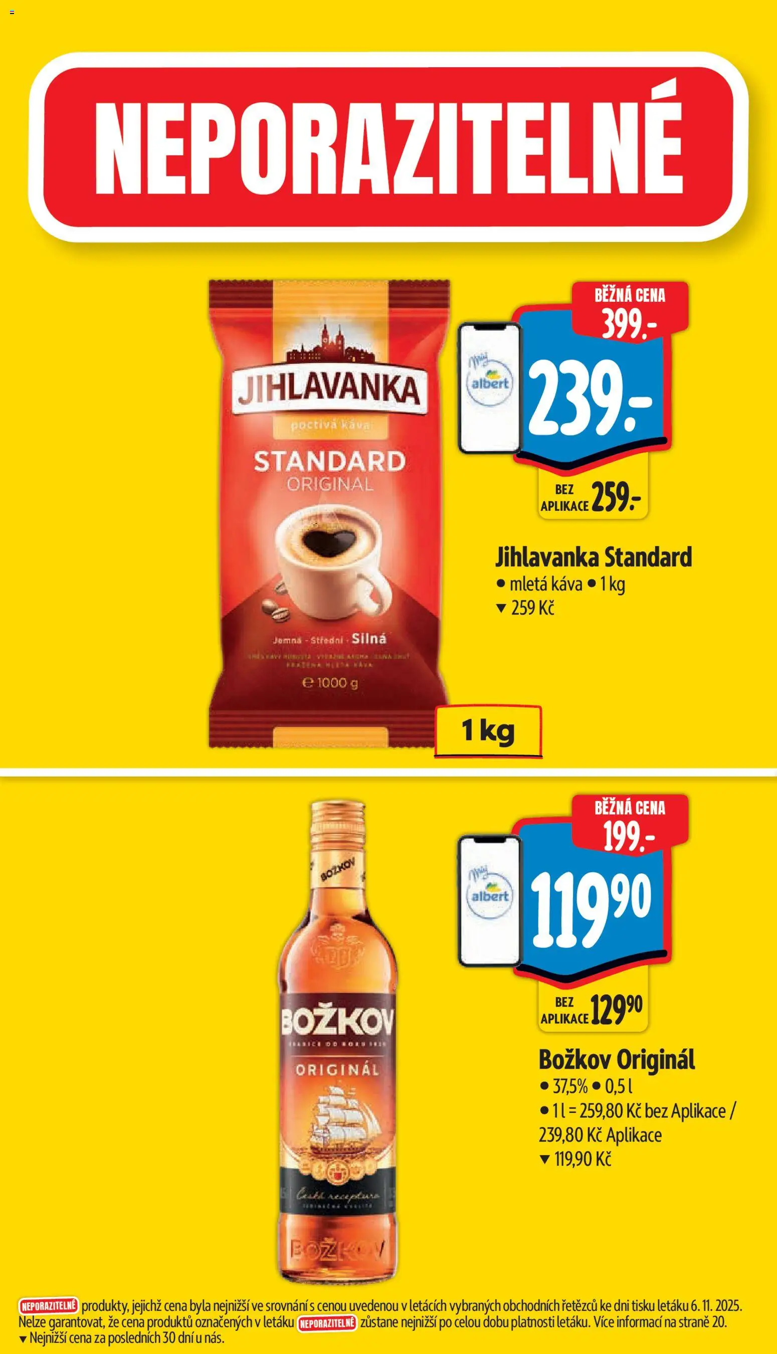 Albert Black Friday od 12.11.2025 | Strana: 4 | Produkty: Káva, Božkov, Božkov originál, Mletá káva