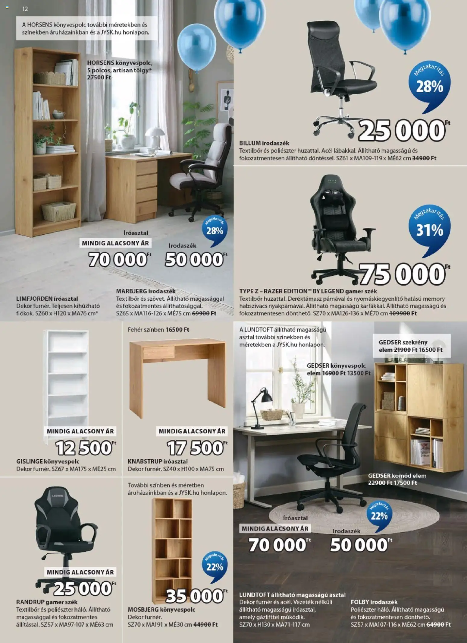 JYSK akciós ujság - amely érvényes a következő dátumtól: 29.04.2026 | Oldal: 12 | Termékek: Gamer szék, Szék, Íróasztal, Szekrény