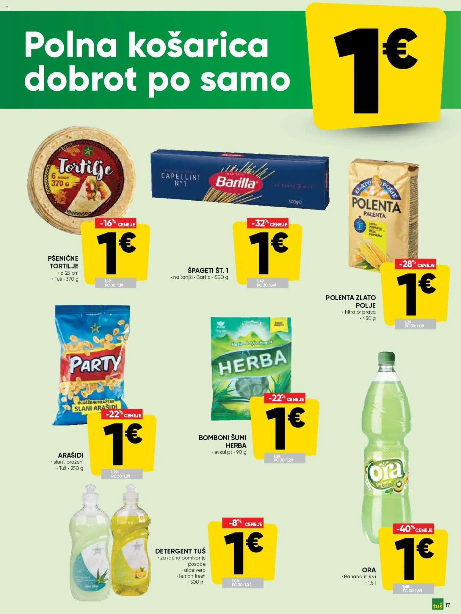 Novi Tuš katalog ponudbe – veljaven od 22.04.2026 | Stran: 17 | Izdelki: Arašidi, Tortilje, Polenta, Spageti