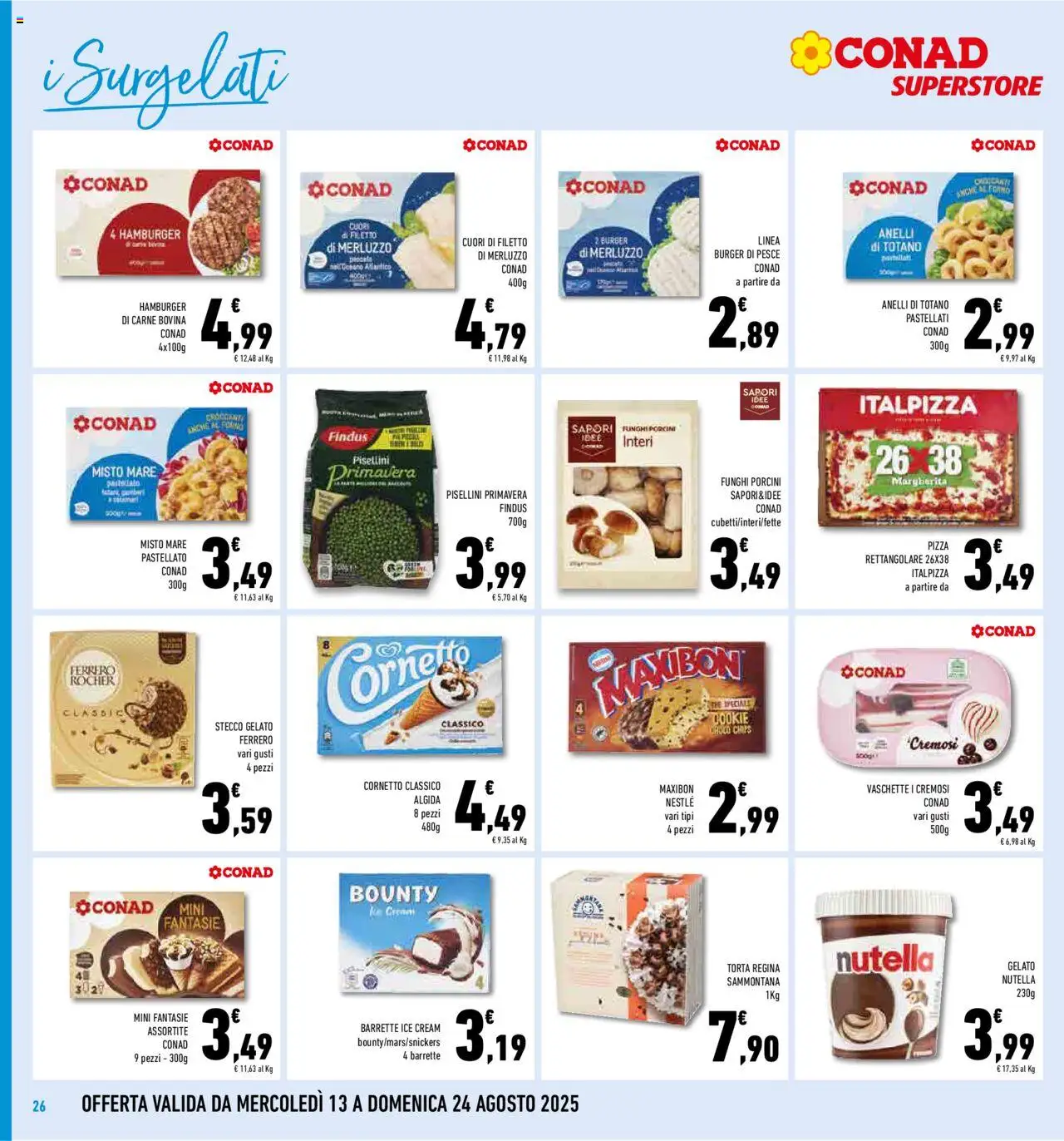 Volantino Conad del 13.08.2025 | Pagina: 26 | Prodotti: Cornetto, Merluzzo, The, Totano