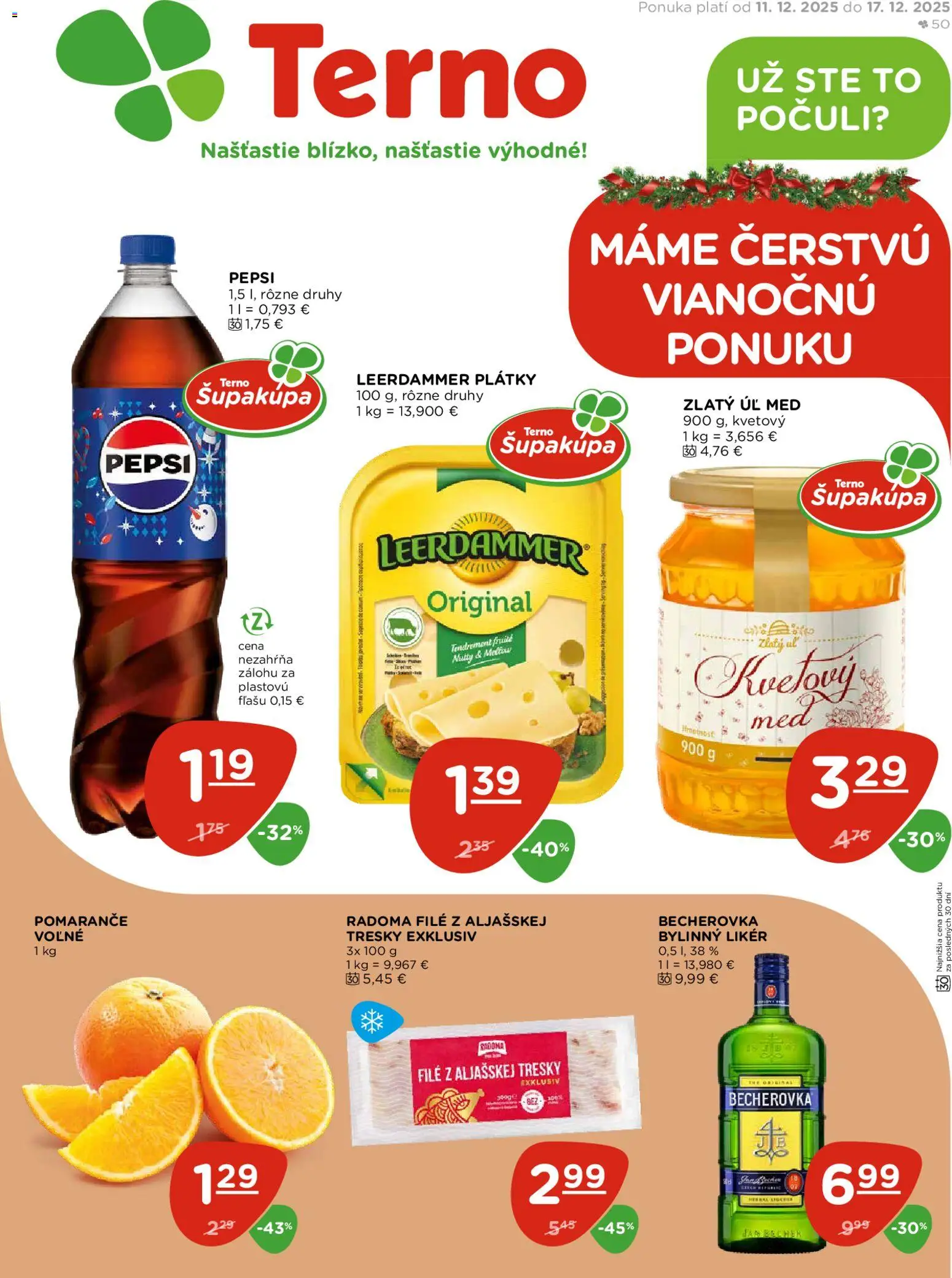 Nové Terno akcie – leták je platný od 11.12.2025 | Strana: 1 | Produkty: Becherovka, Pomaranče, Pepsi, Med