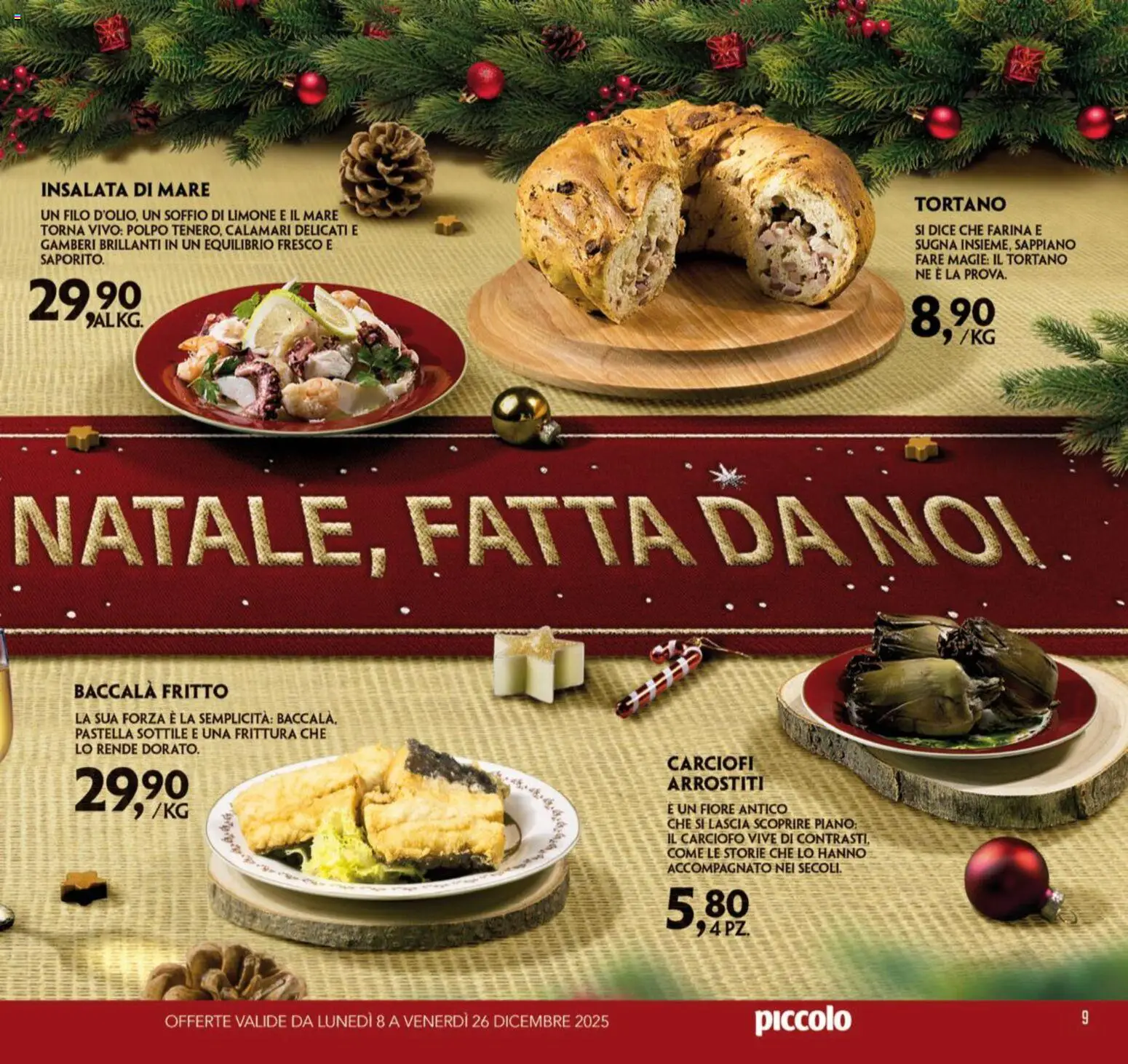 Volantino Piccolo del 08.12.2025 | Pagina: 9 | Prodotti: Gamberi, Calamari, Limone, Farina
