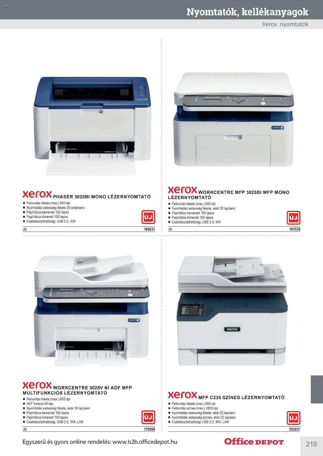 Office Depot akciós ujság - amely érvényes a következő dátumtól: 10.04.2025 | Oldal: 219 | Termékek: Lézernyomtató, USB