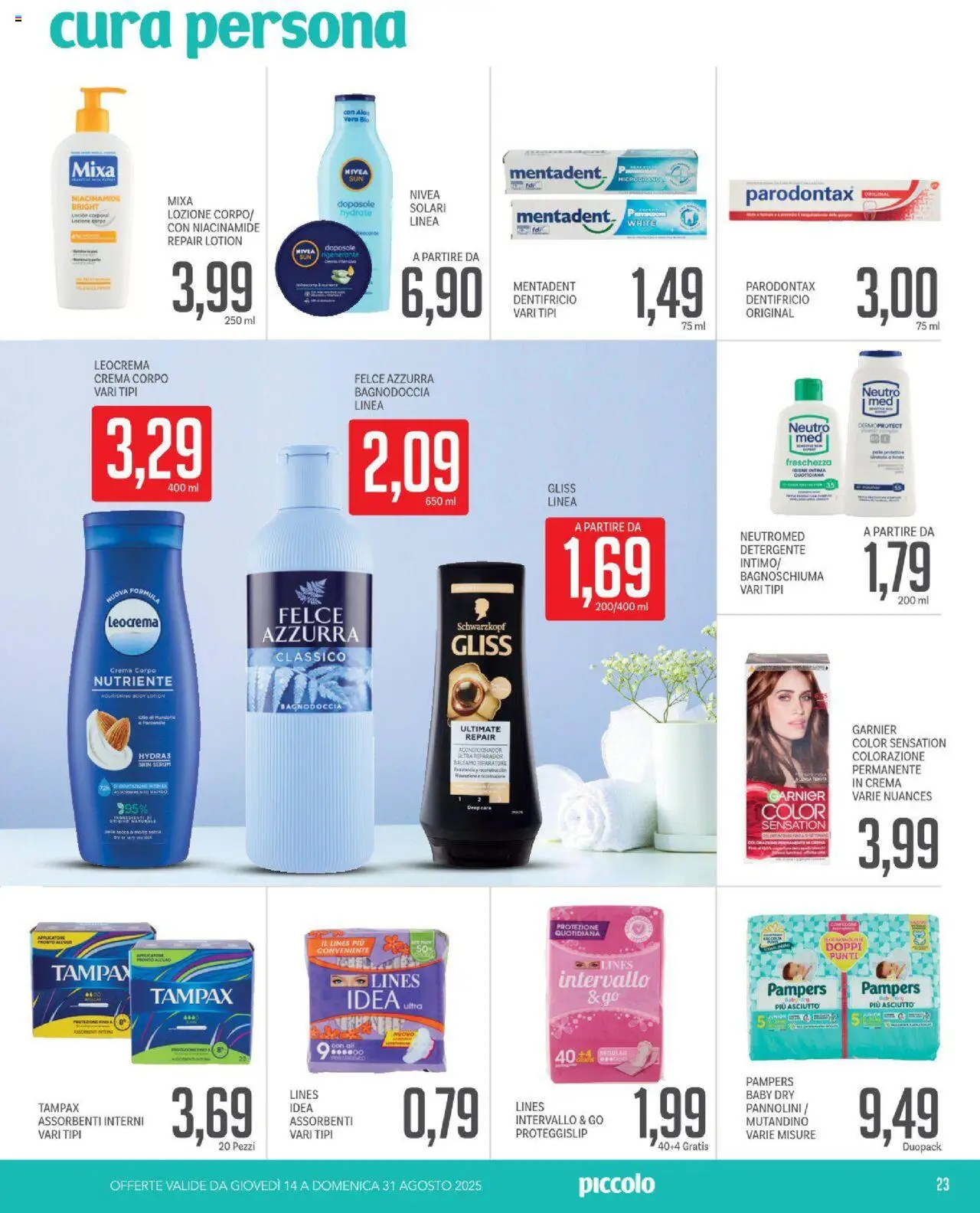 Volantino Piccolo del 14.08.2025 | Pagina: 23 | Prodotti: Balsamo, Pannolini, Detergente, Pampers