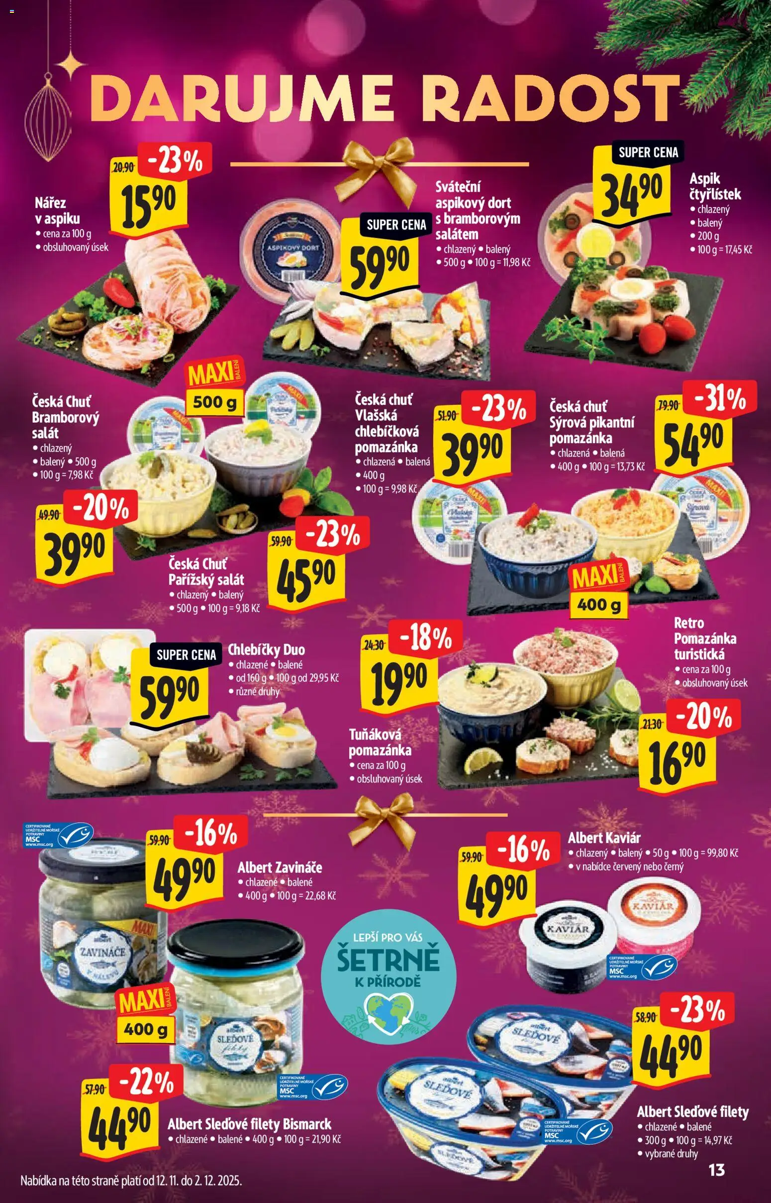 Albert katalog - Hypermarket od 12.11.2025 | Strana: 13 | Produkty: Kaviár, Pomazánka, Potraviny, Dort