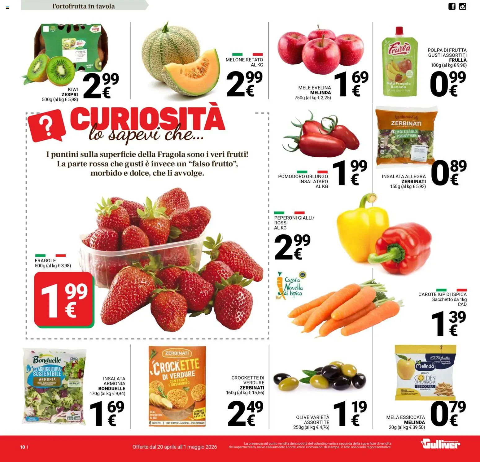 Volantino Gulliver del 20.04.2026 | Pagina: 10 | Prodotti: Fragole, Carota, Verdure, Pomodoro