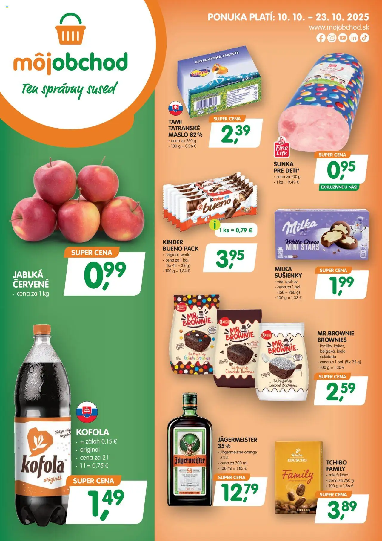 Nové Môj obchod akcie – leták je platný od 10.10.2025 | Strana: 1 | Produkty: Jägermeister, Kinder, Kofola, Tatranské maslo