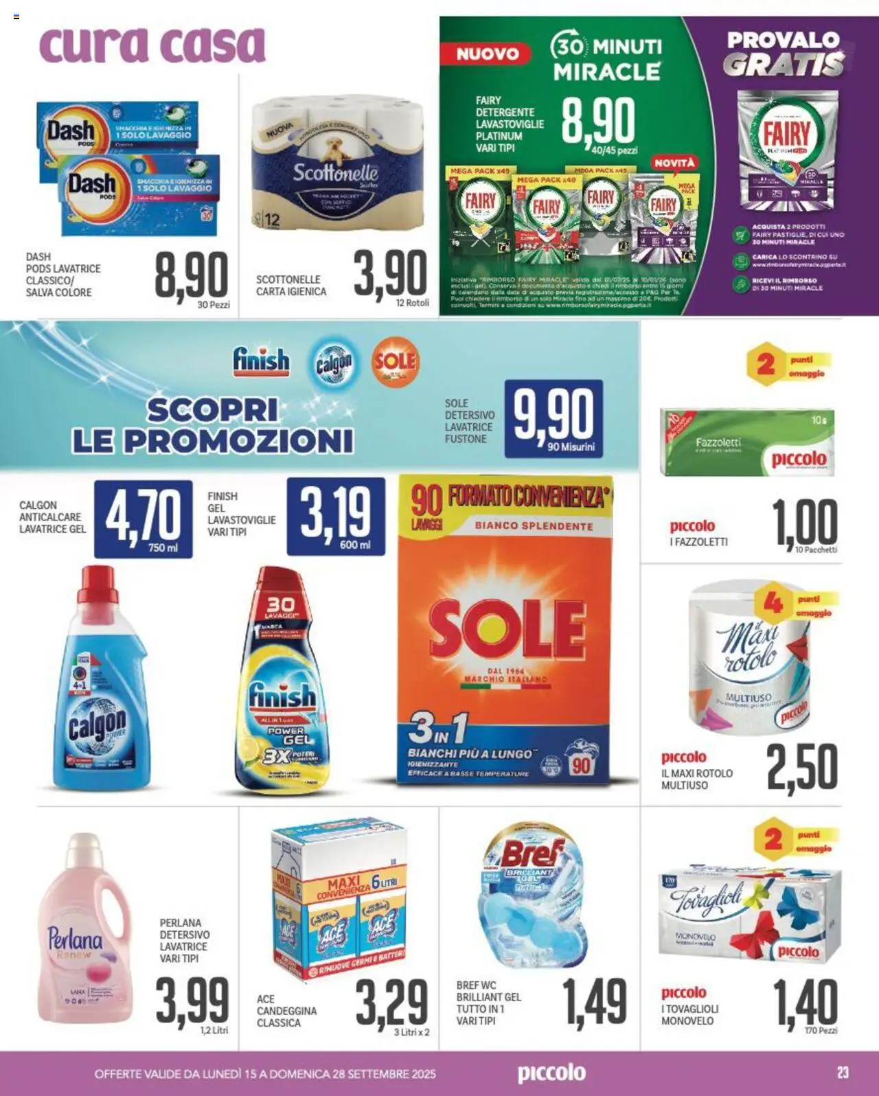 Volantino Piccolo del 15.09.2025 | Pagina: 23 | Prodotti: Carta igienica, Detergente, Candeggina, Lavatrice