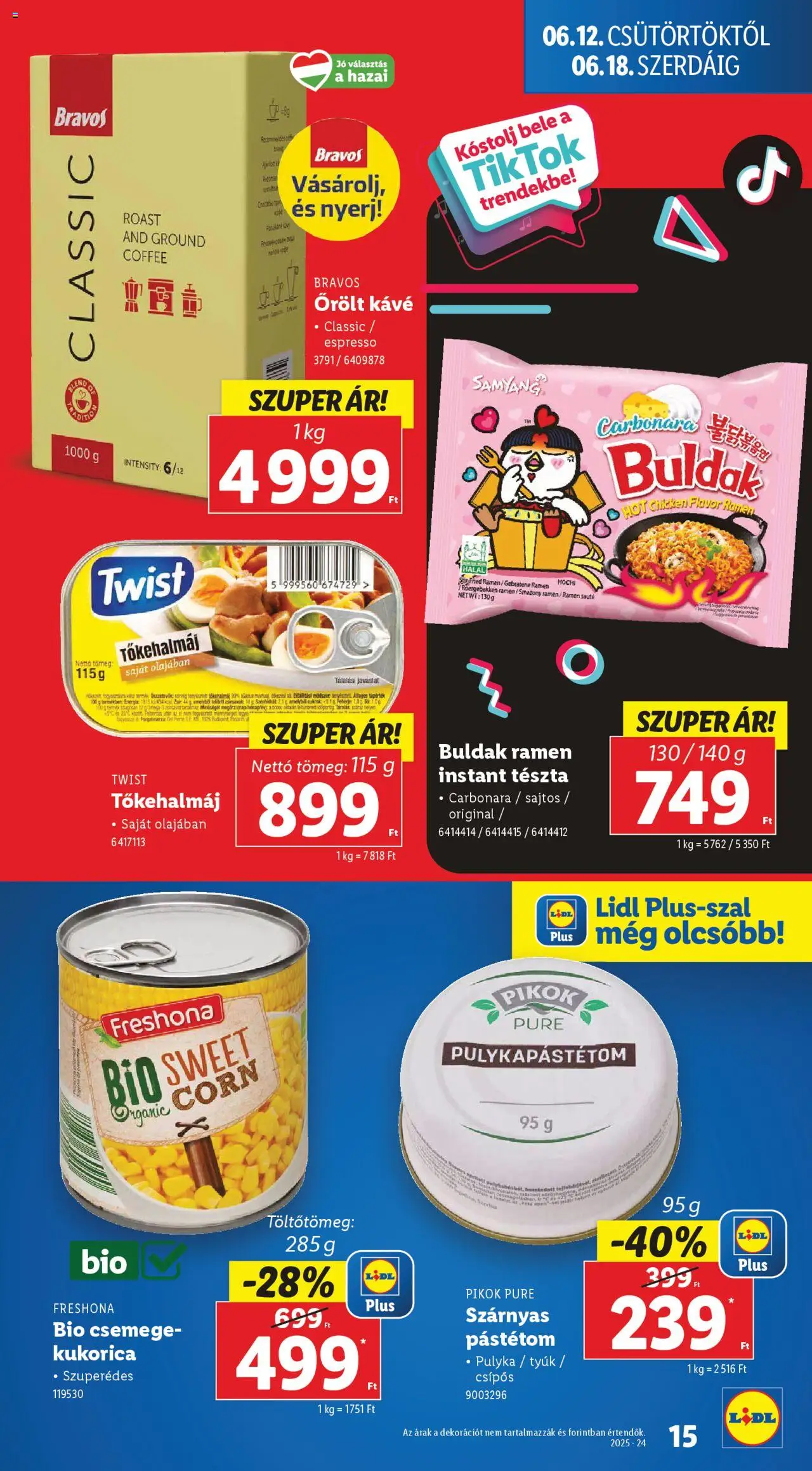 Lidl akciós ujság - amely érvényes a következő dátumtól: 12.06.2025 | Oldal: 15 | Termékek: Tőkehalmáj, Fehérje, Kávé, Őrölt kávé