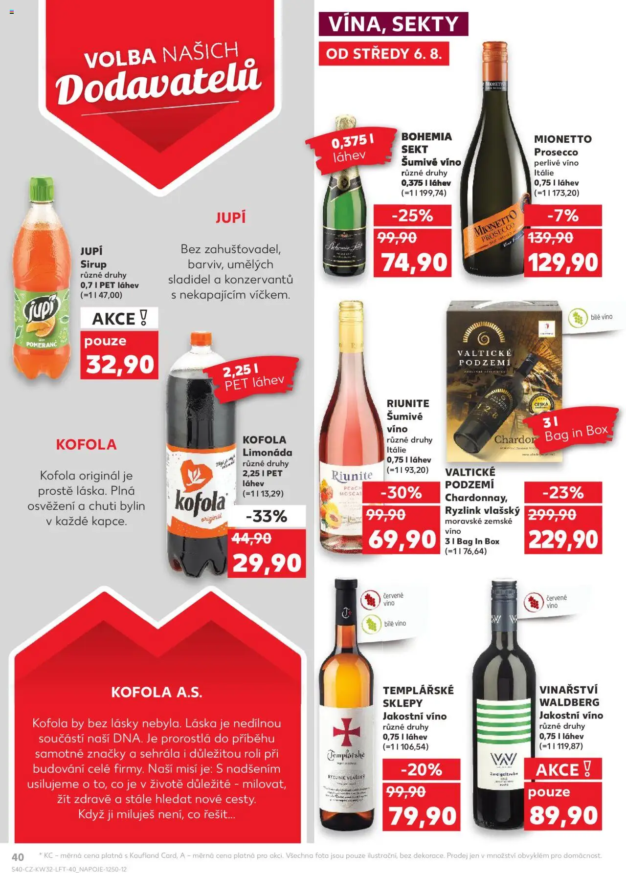 Kaufland leták - Praha 4 od 06.08.2025 | Strana: 40 | Produkty: Bílé víno, Sirup Jupí, Bohemia sekt, Láhev