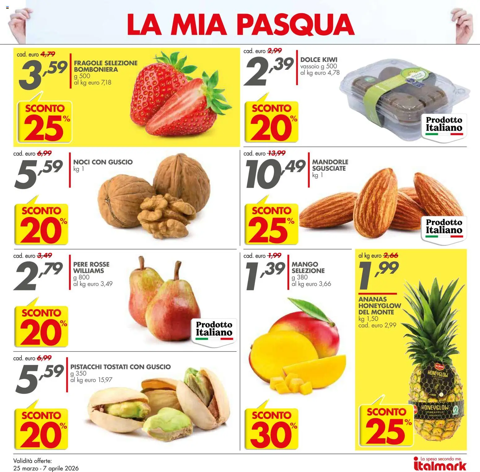 Volantino Italmark del 25.03.2026 | Pagina: 5 | Prodotti: Fragole, Ananas, Pistacchi, Vassoio